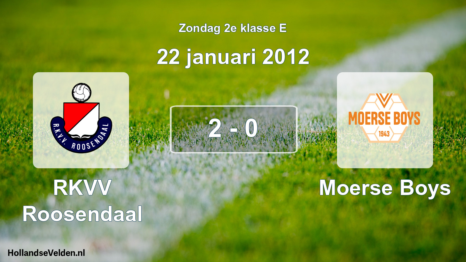 Total number of matches played: RKVV Roosendaal - Moerse Boys 2 - 0 (22 January 2012)