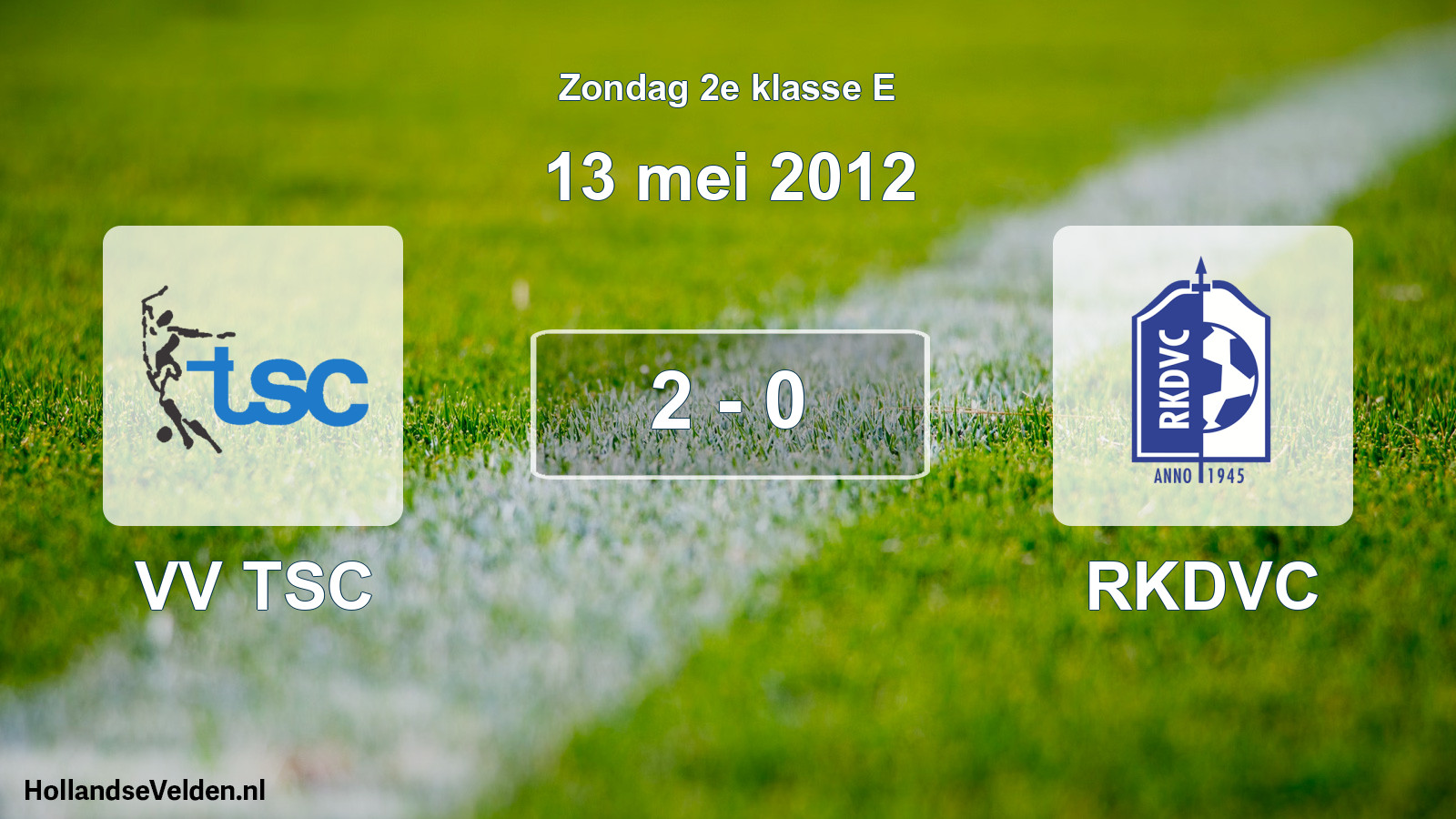 Total number of matches played: VV TSC - RKDVC 2 - 0 (13 May 2012)