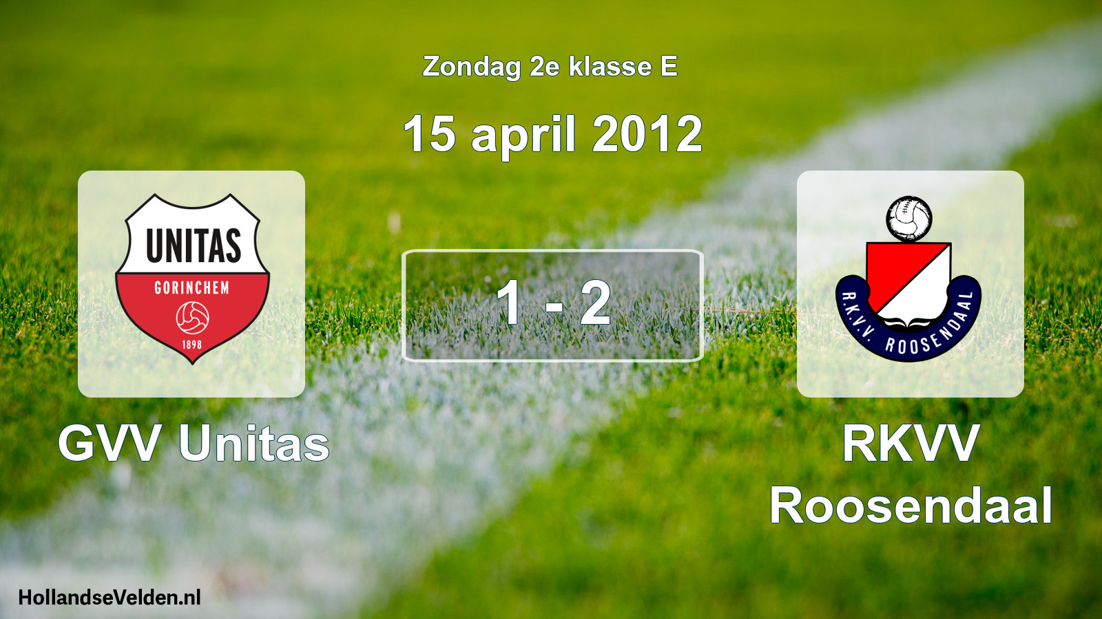 Total number of matches played: GVV Unitas - RKVV Roosendaal 1 - 2 (15 April 2012)