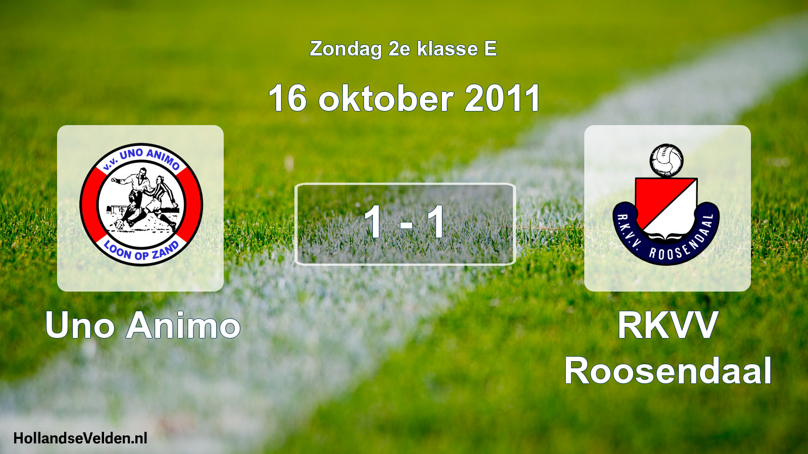 Total number of matches played: Uno Animo - RKVV Roosendaal 1 - 1 (16 October 2011)