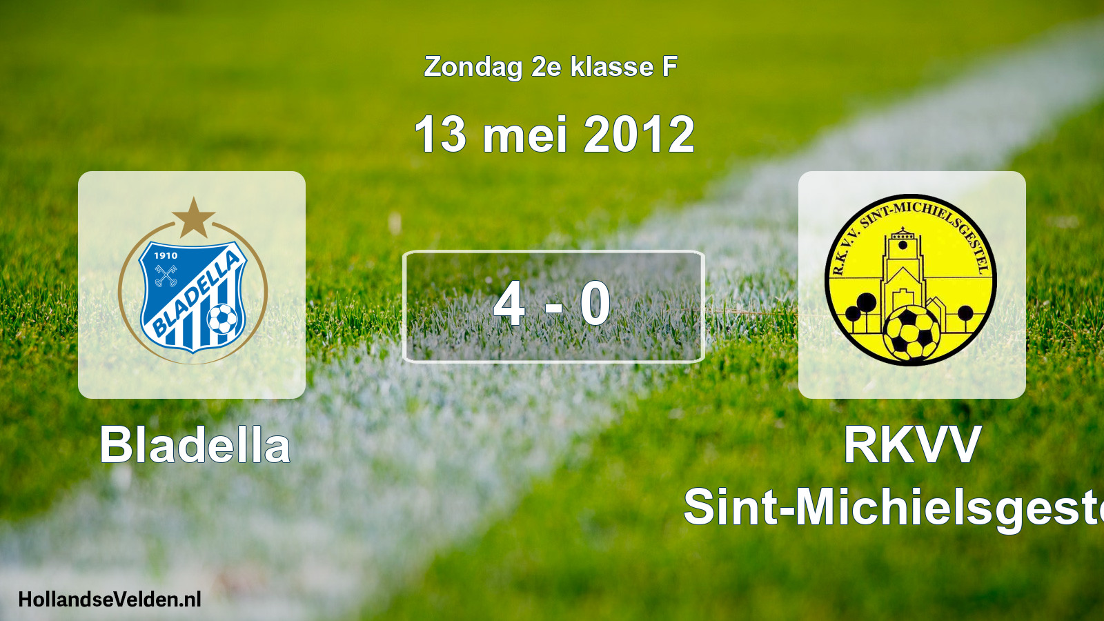 Total number of matches played: Bladella - RKVV Sint-Michielsgestel 4 - 0 (13 May 2012)