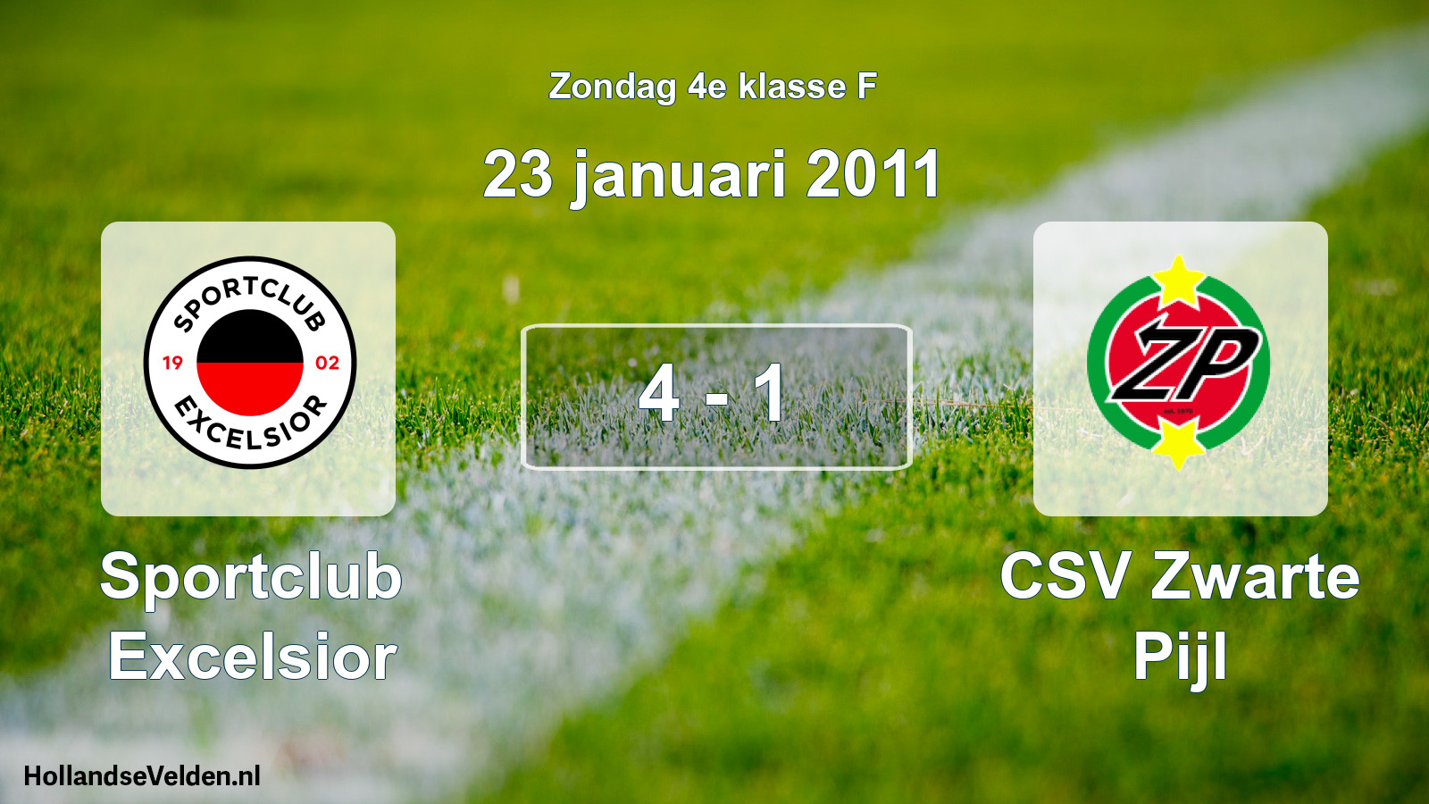 Total number of matches played: Sportclub Excelsior - CSV Zwarte Pijl 4 - 1 (23 January 2011)