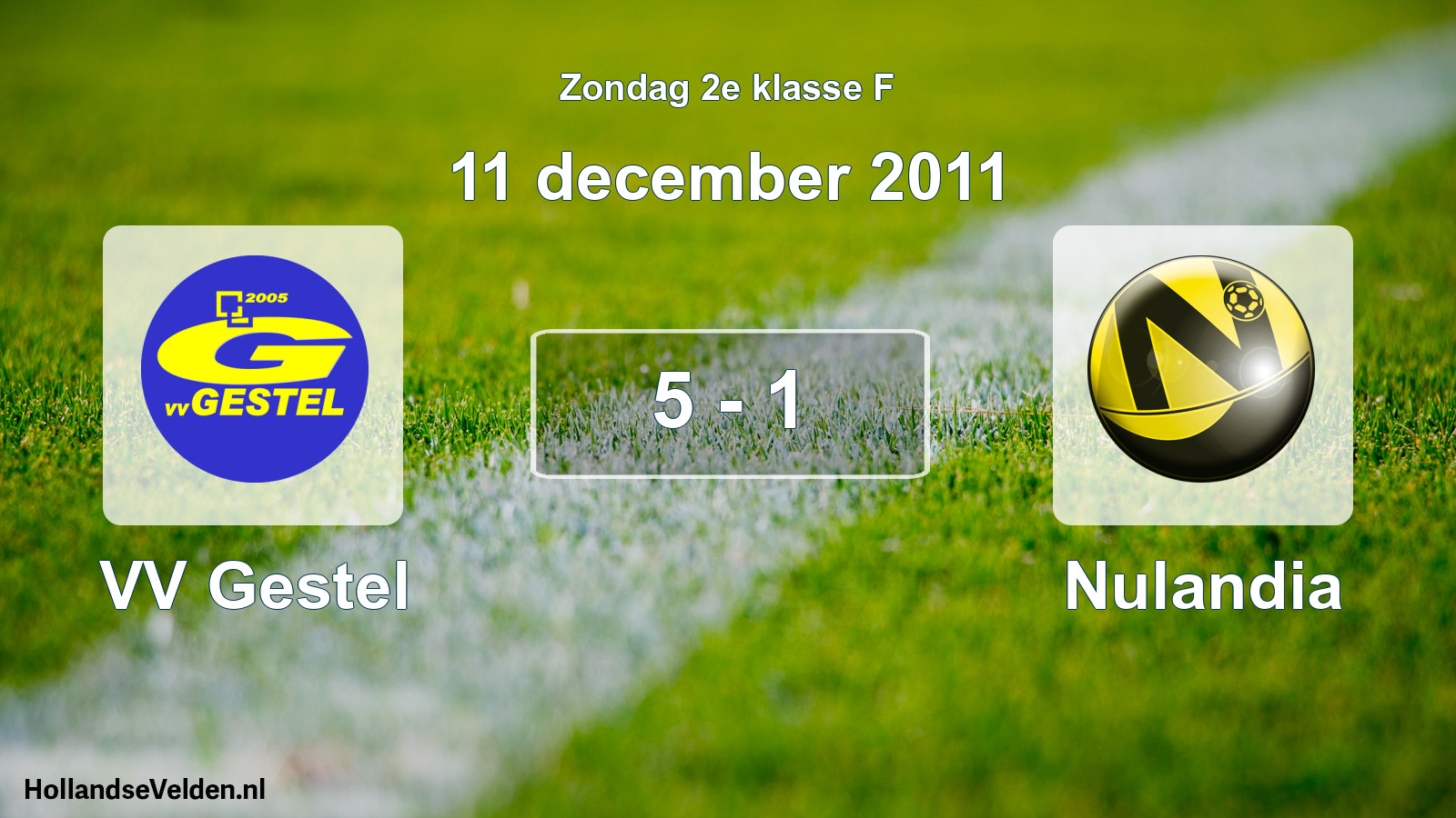 Total number of matches played: VV Gestel - Nulandia 5 - 1 (11 December 2011)