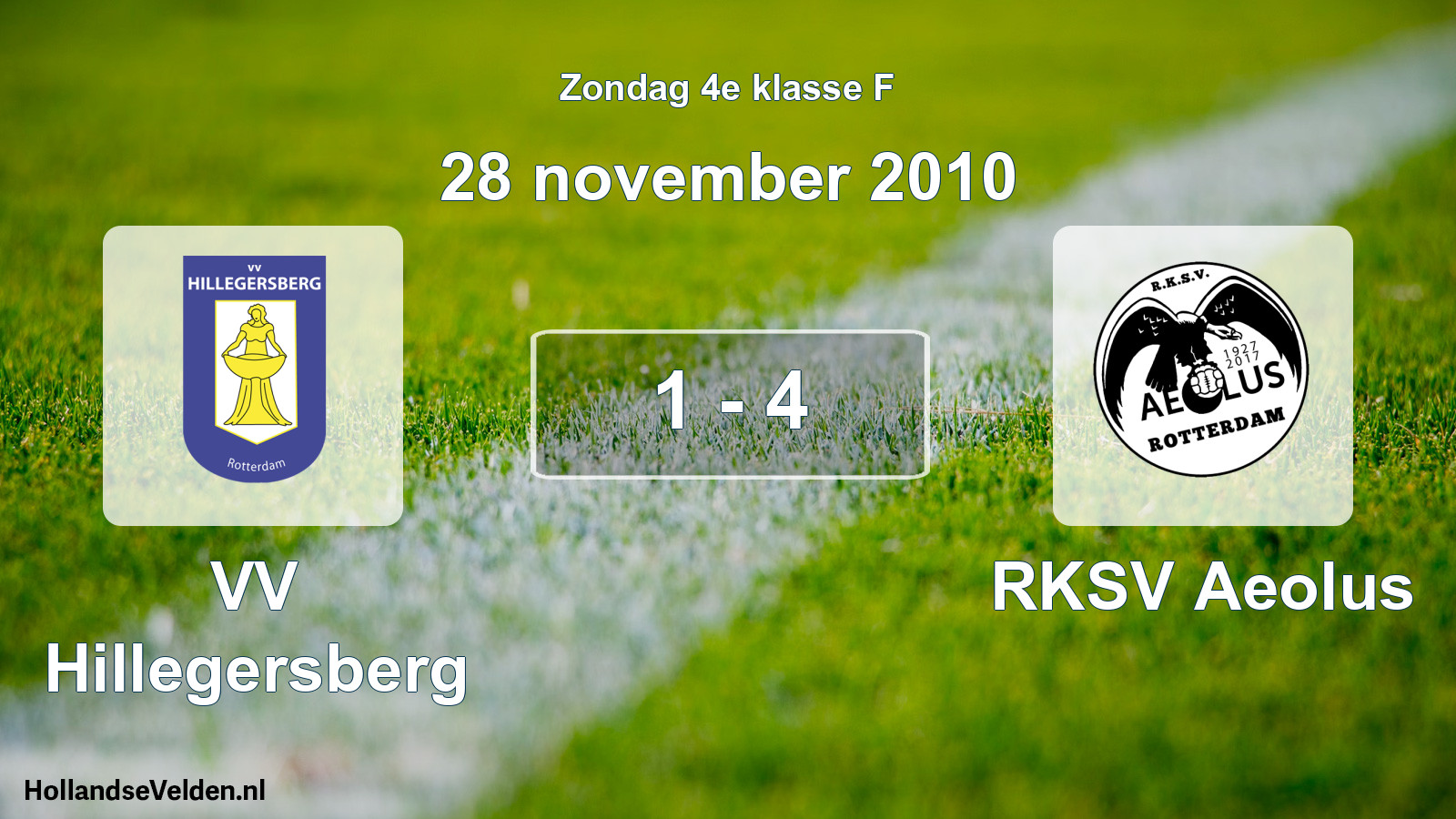 Total number of matches played: VV Hillegersberg - RKSV Aeolus 1 - 4 (28 November 2010)