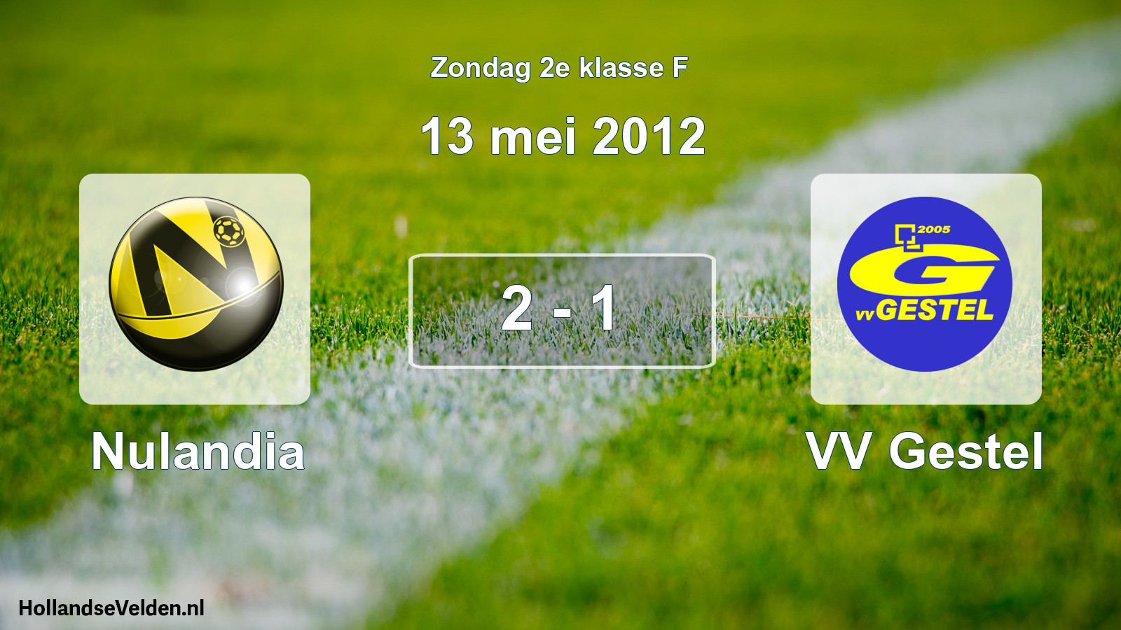 Total number of matches played: Nulandia - VV Gestel 2 - 1 (13 May 2012)