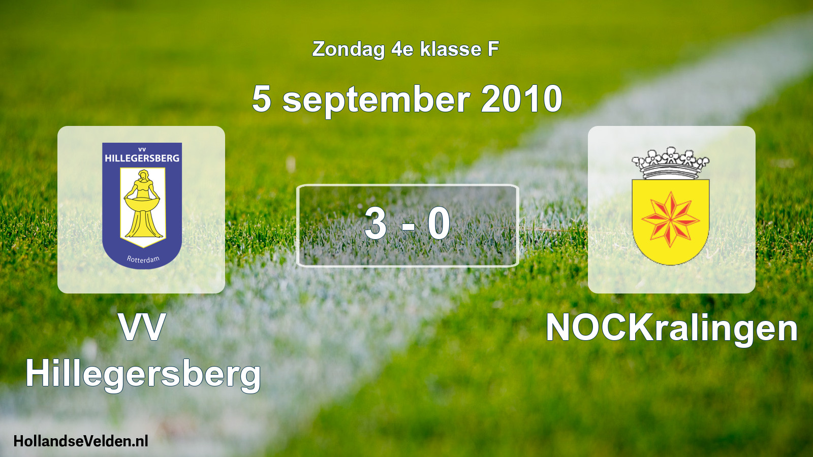 Total number of matches played: VV Hillegersberg - NOCKralingen 3 - 0 (5 September 2010)