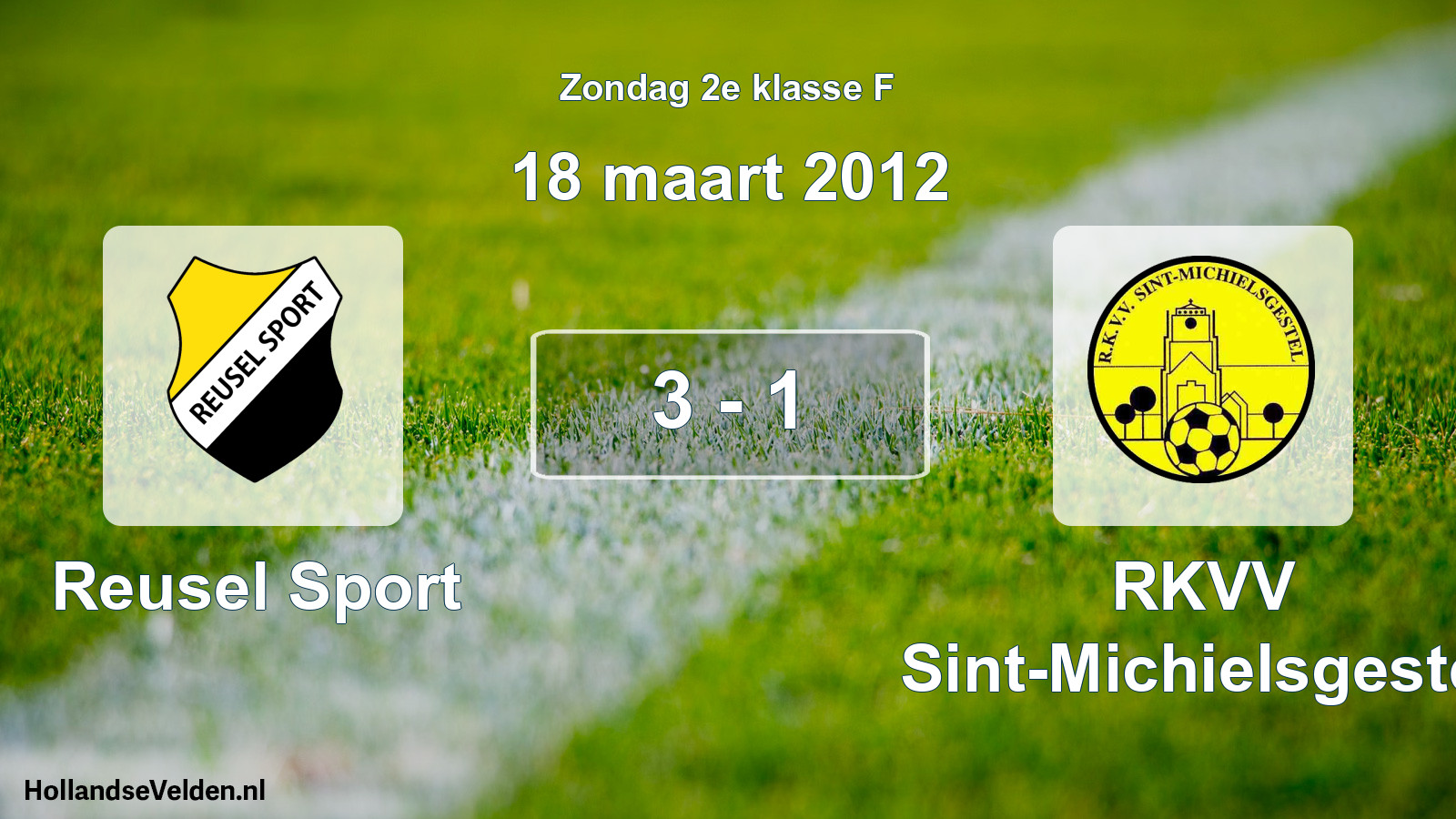 Total number of matches played: Reusel Sport - RKVV Sint-Michielsgestel 3 - 1 (18 March 2012)