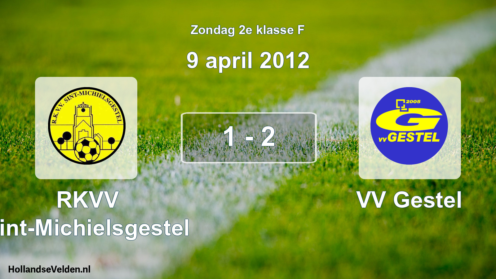Total number of matches played: RKVV Sint-Michielsgestel - VV Gestel 1 - 2 (9 April 2012)