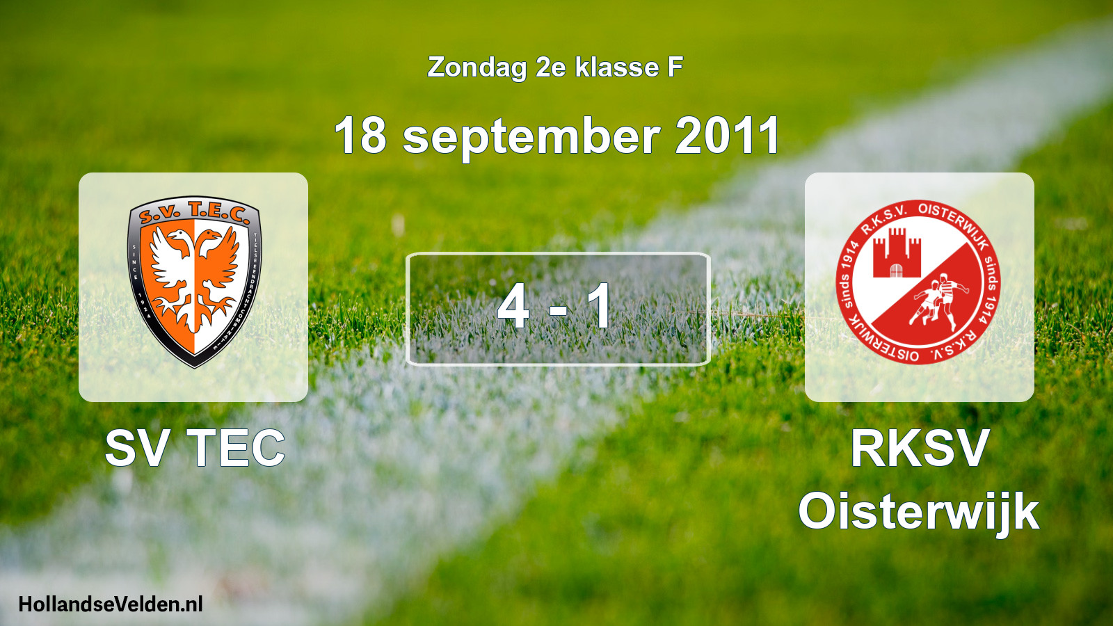 Total number of matches played: SV TEC - RKSV Oisterwijk 4 - 1 (18 September 2011)