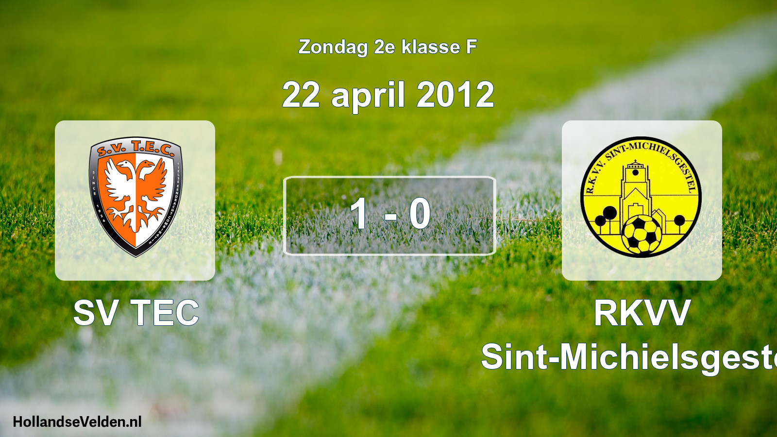 Total number of matches played: SV TEC - RKVV Sint-Michielsgestel 1 - 0 (22 April 2012)