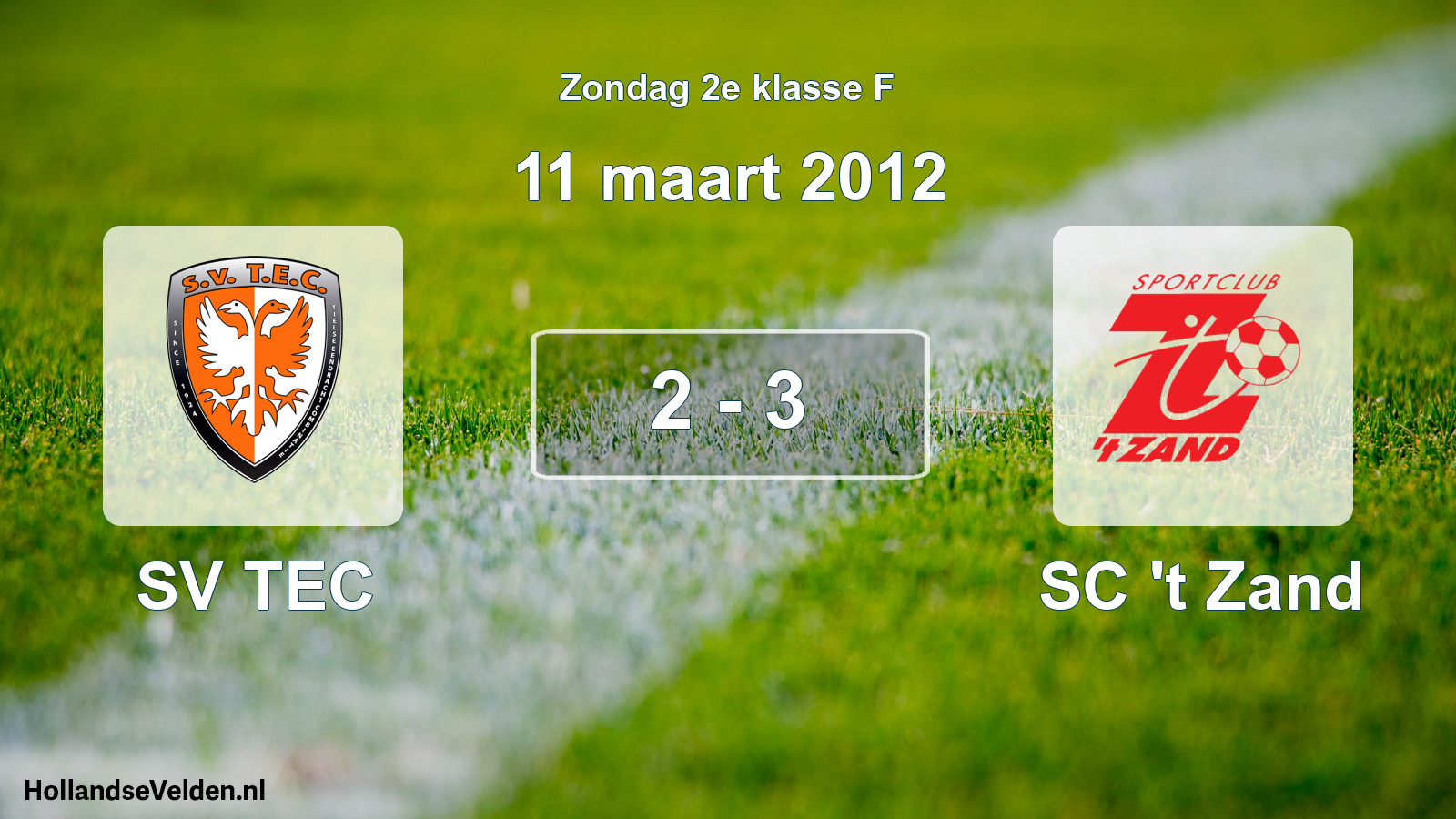 Total number of matches played: SV TEC - SC 't Zand 2 - 3 (11 March 2012)