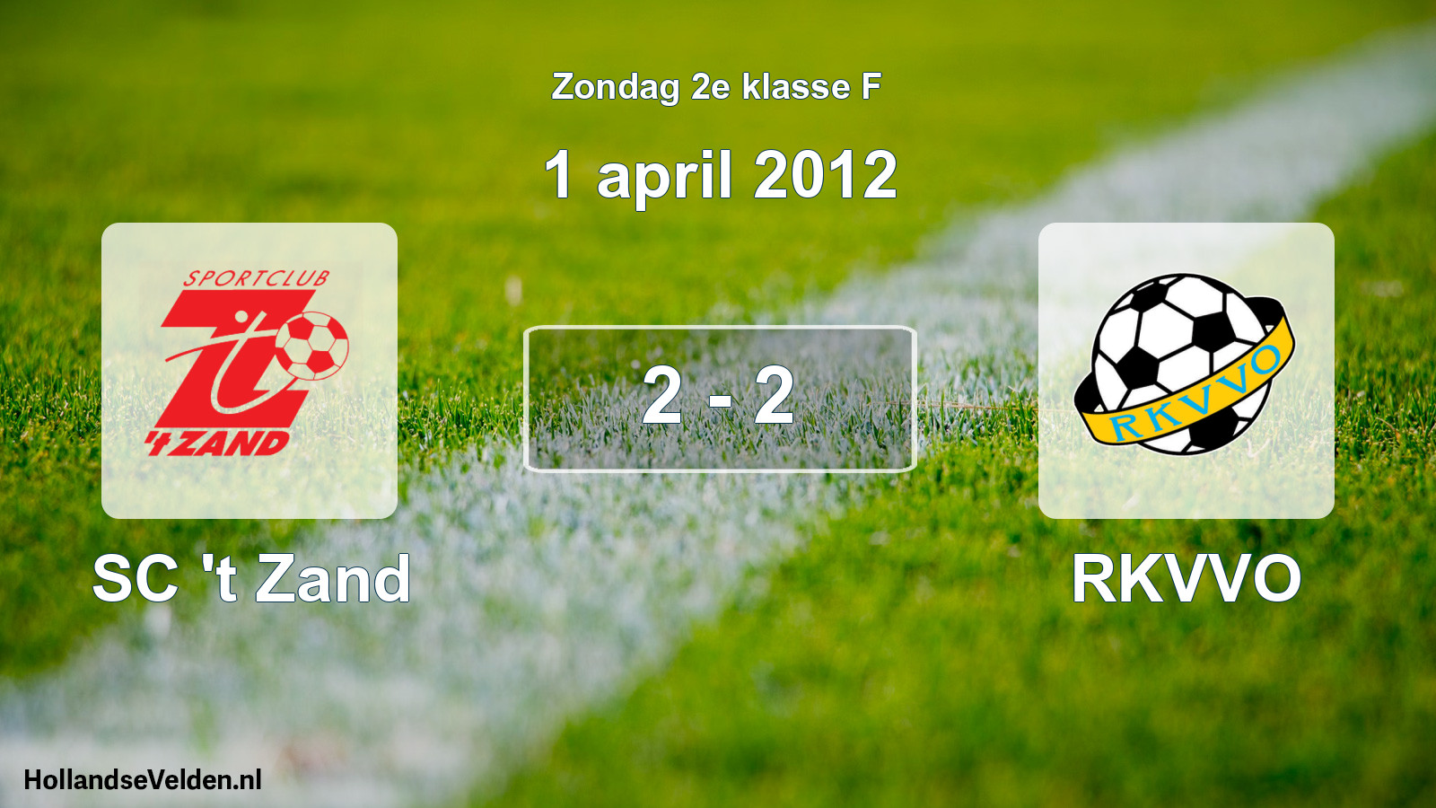 Total number of matches played: SC 't Zand - RKVVO 2 - 2 (1 April 2012)