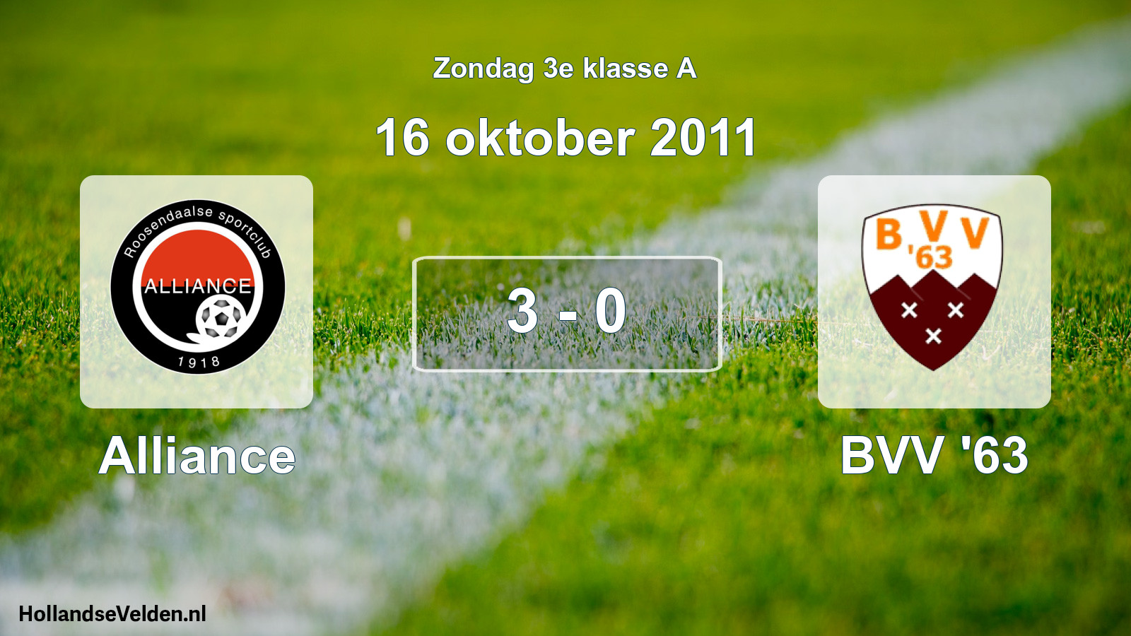 Total number of matches played: Alliance - BVV '63 3 - 0 (16 October 2011)