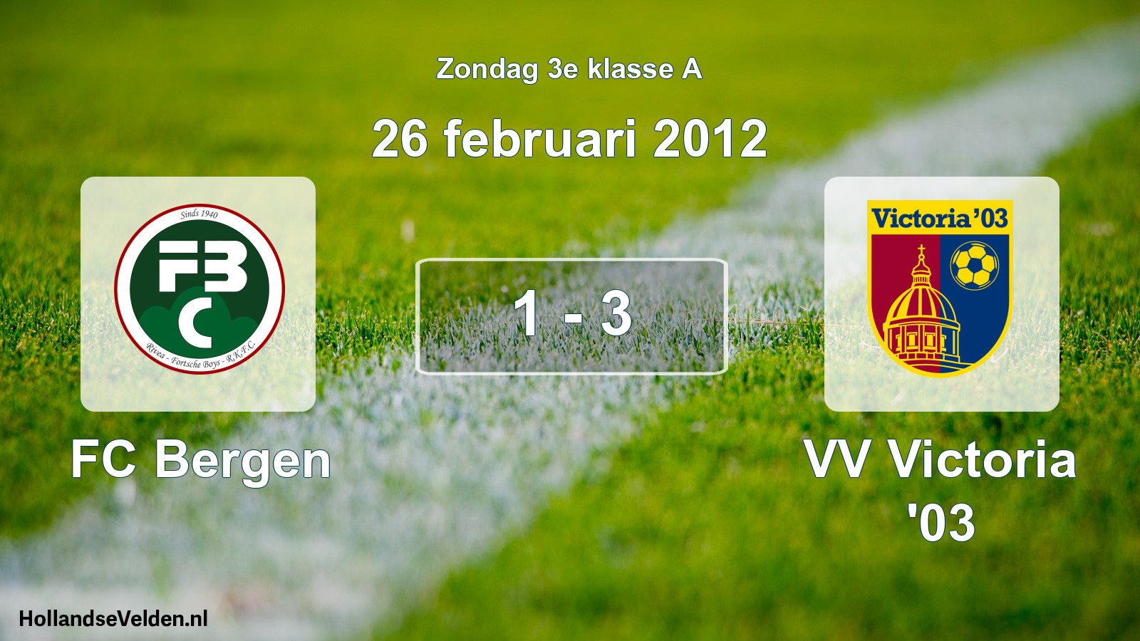 Total number of matches played: FC Bergen - VV Victoria '03 1 - 3 (26 February 2012)