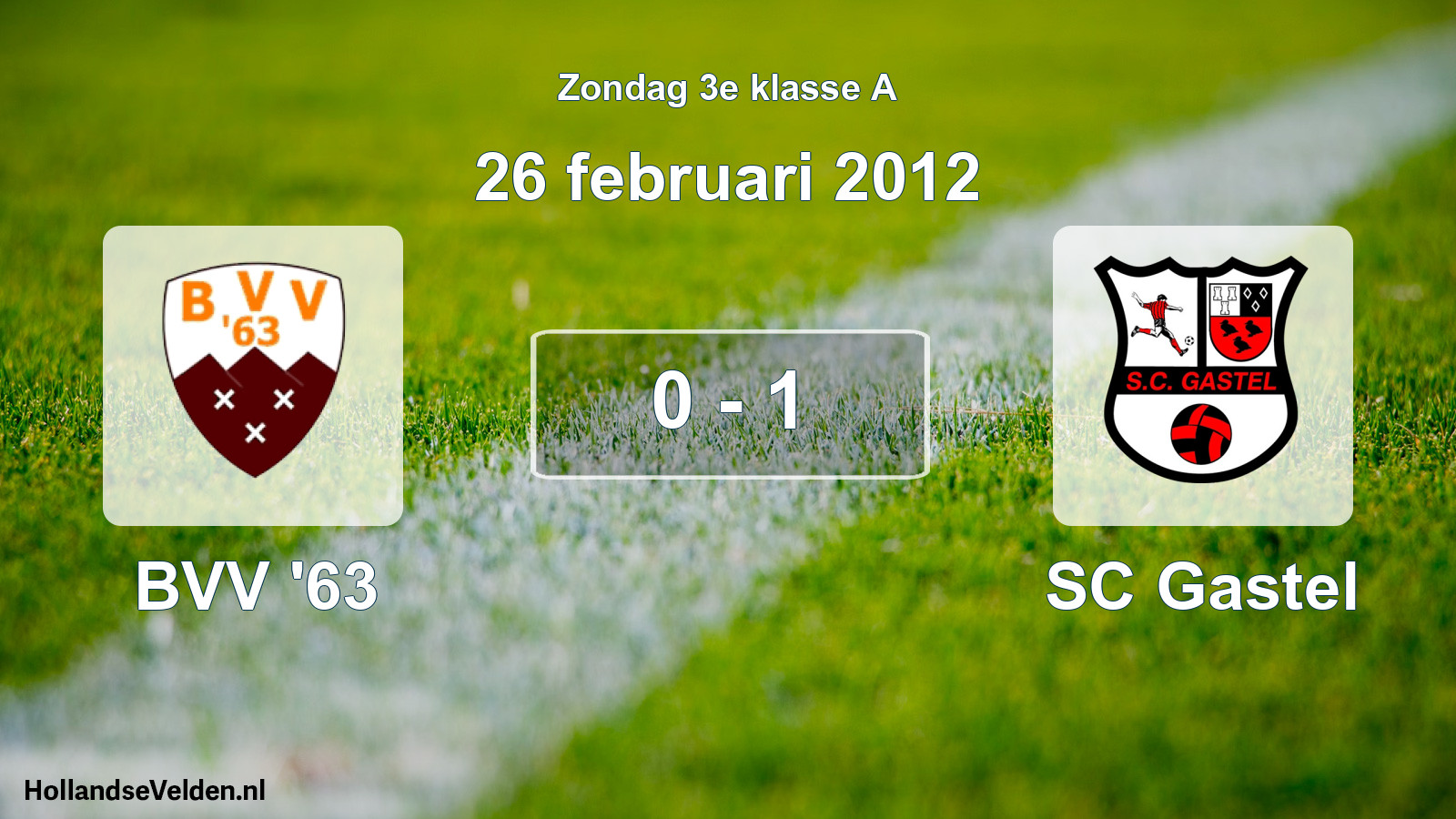 Total number of matches played: BVV '63 - SC Gastel 0 - 1 (26 February 2012)