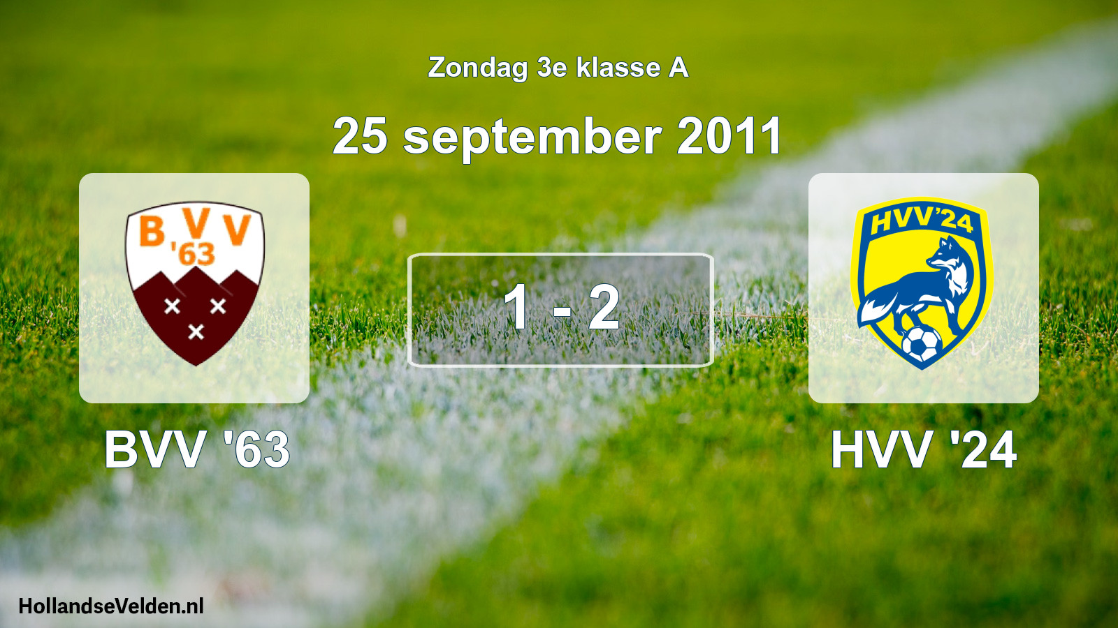 Total number of matches played: BVV '63 - HVV '24 1 - 2 (25 September 2011)