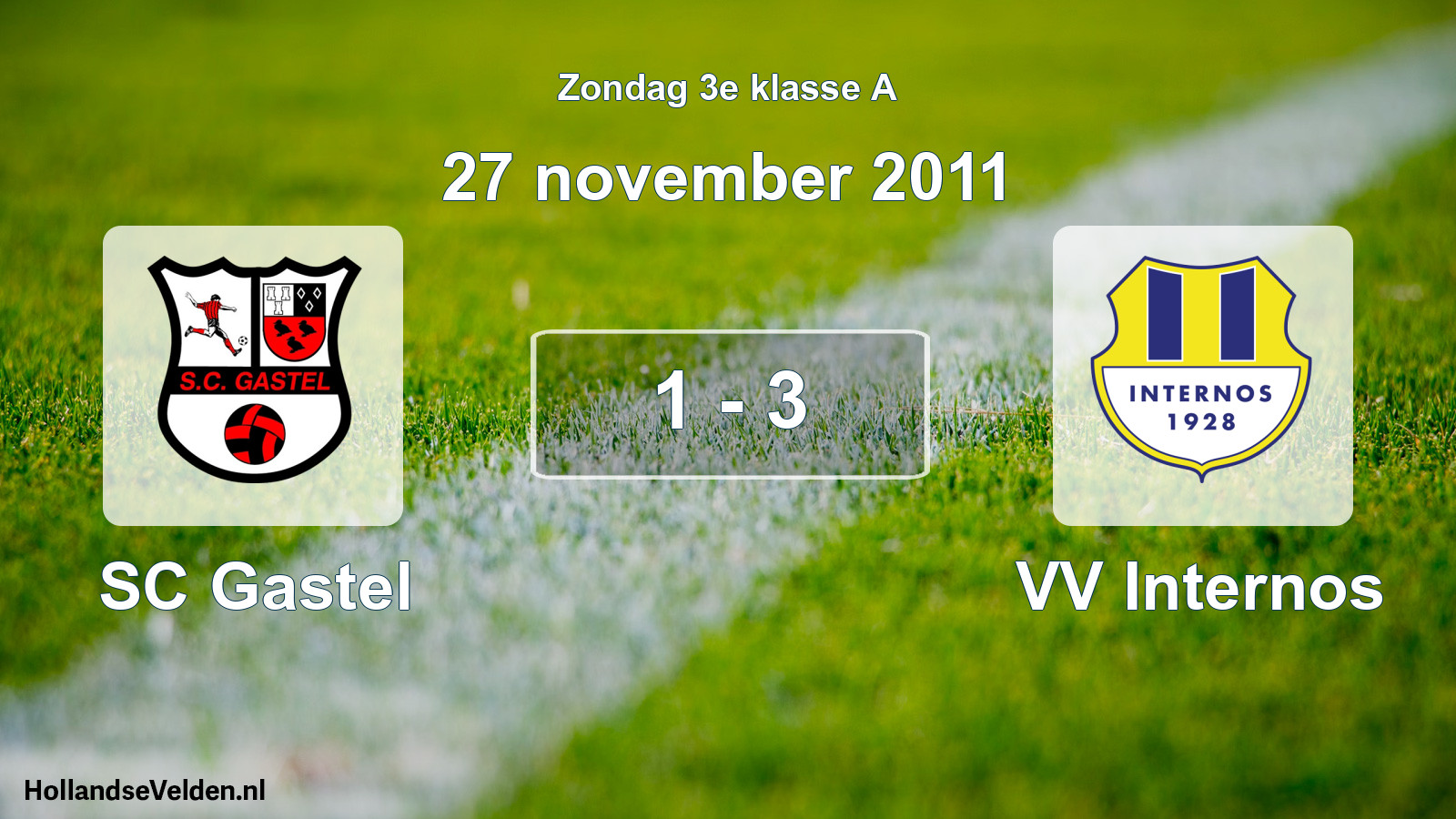 Total number of matches played: SC Gastel - VV Internos 1 - 3 (27 November 2011)