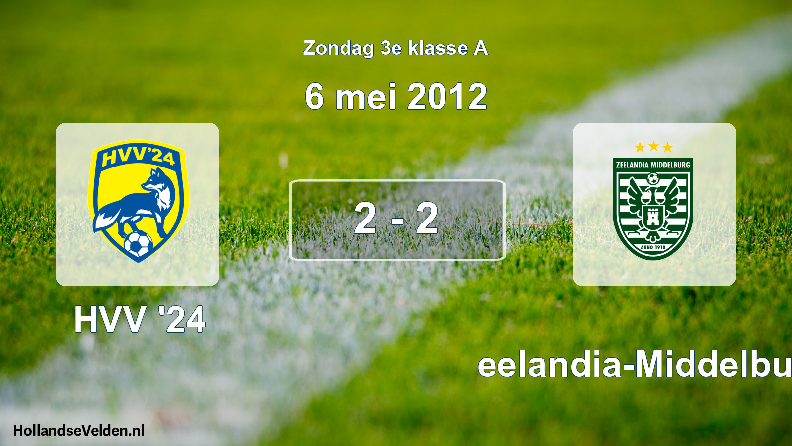 Total number of matches played: HVV '24 - Zeelandia-Middelburg 2 - 2 (6 May 2012)