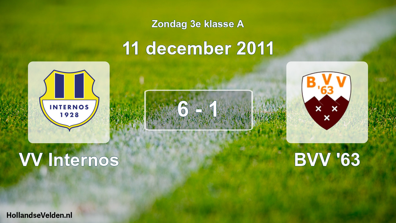 Total number of matches played: VV Internos - BVV '63 6 - 1 (11 December 2011)