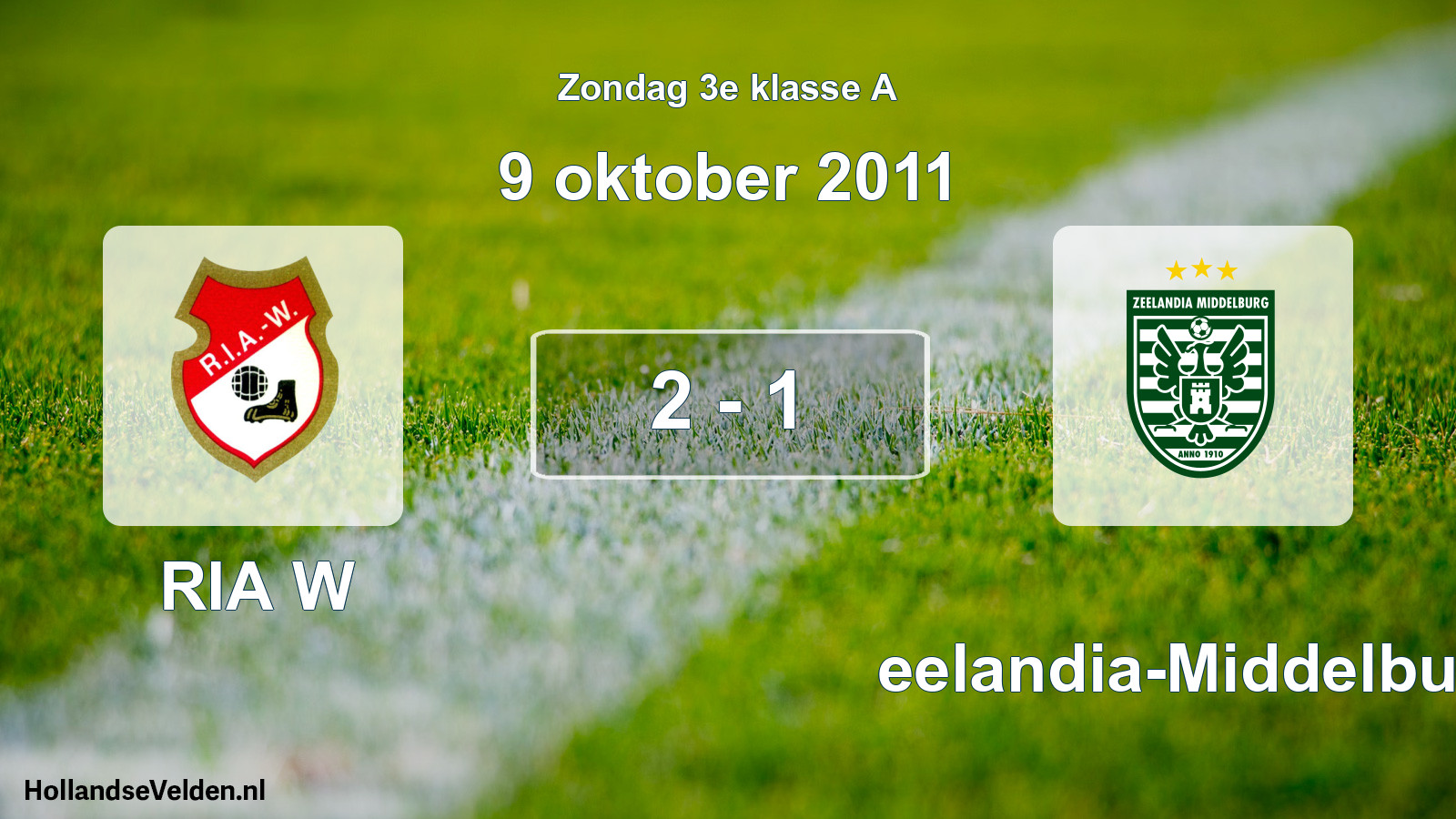 Total number of matches played: RIA W - Zeelandia-Middelburg 2 - 1 (9 October 2011)