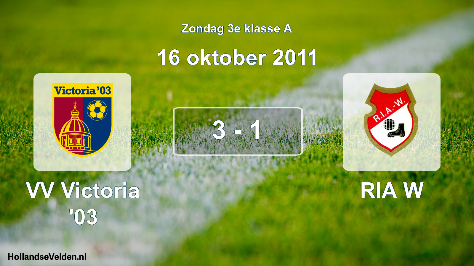 Total number of matches played: VV Victoria '03 - RIA W 3 - 1 (16 October 2011)