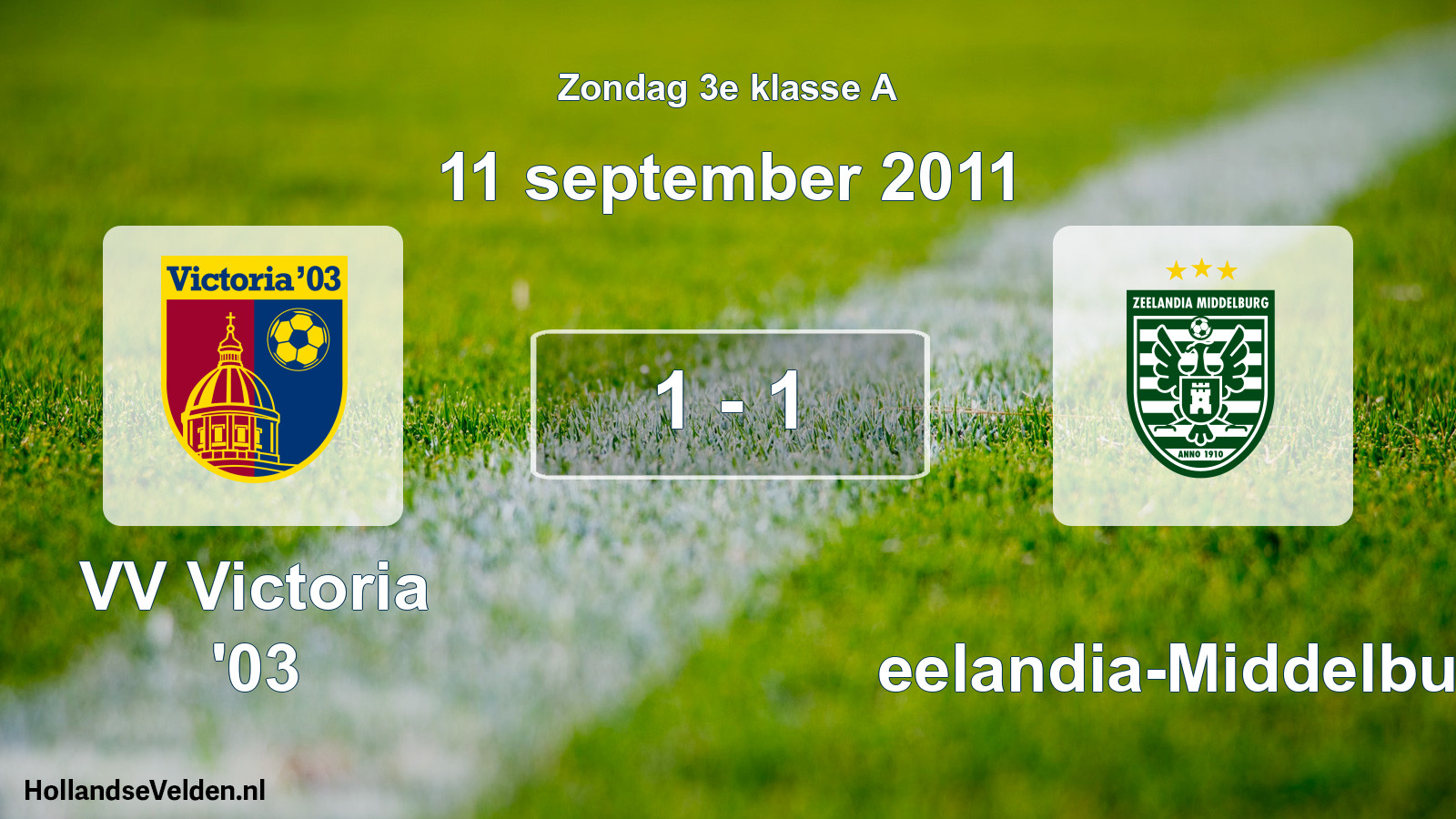 Total number of matches played: VV Victoria '03 - Zeelandia-Middelburg 1 - 1 (11 September 2011)