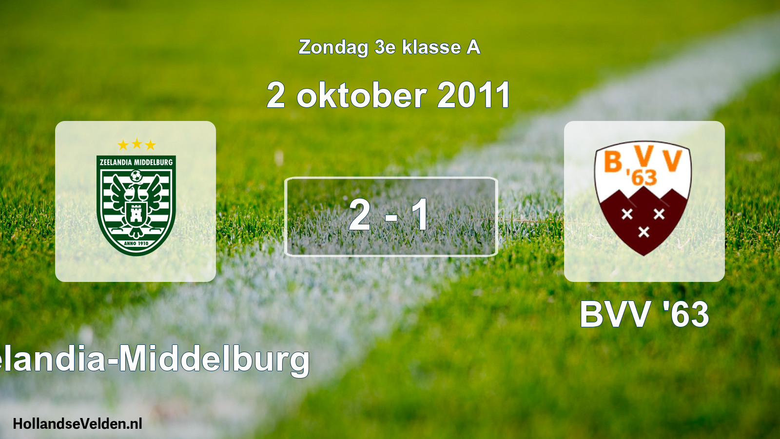 Total number of matches played: Zeelandia-Middelburg - BVV '63 2 - 1 (2 October 2011)
