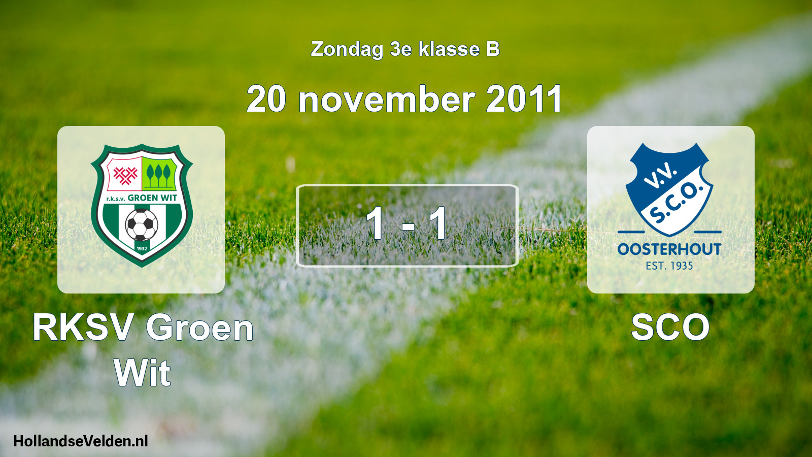 Total number of matches played: RKSV Groen Wit - SCO 1 - 1 (20 November 2011)