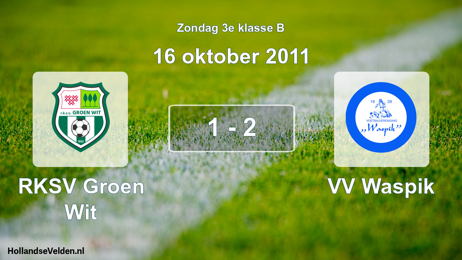Total number of matches played: RKSV Groen Wit - VV Waspik 1 - 2 (16 October 2011)