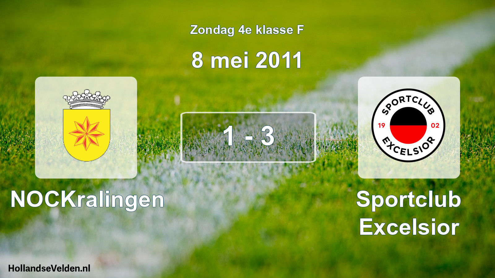 Total number of matches played: NOCKralingen - Sportclub Excelsior 1 - 3 (8 May 2011)