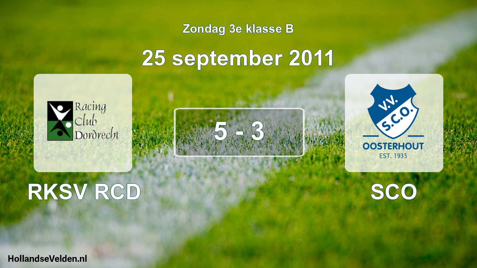 Total number of matches played: RKSV RCD - SCO 5 - 3 (25 September 2011)