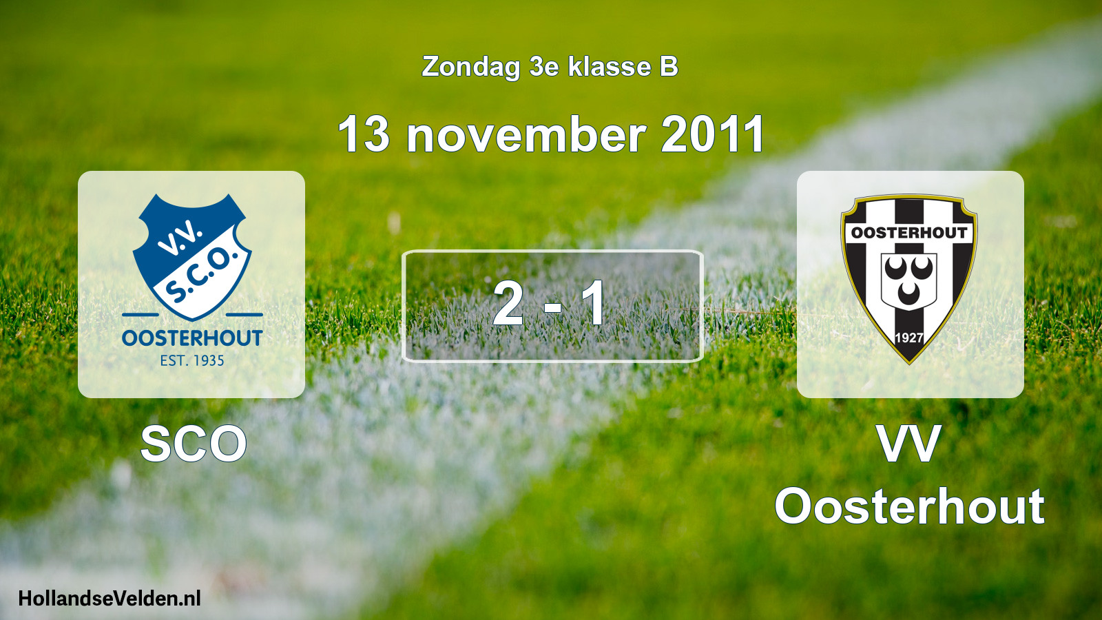 Total number of matches played: SCO - VV Oosterhout 2 - 1 (13 November 2011)