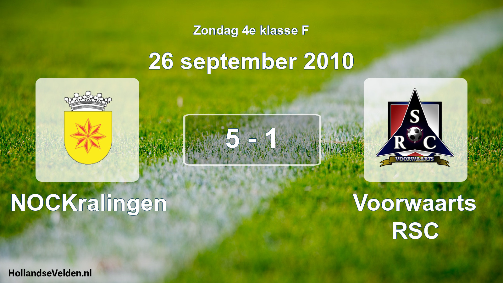 Total number of matches played: NOCKralingen - Voorwaarts RSC 5 - 1 (26 September 2010)