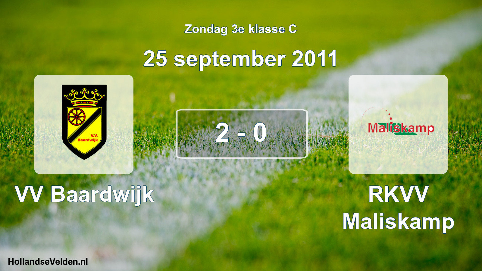 Total number of matches played: VV Baardwijk - RKVV Maliskamp 2 - 0 (25 September 2011)