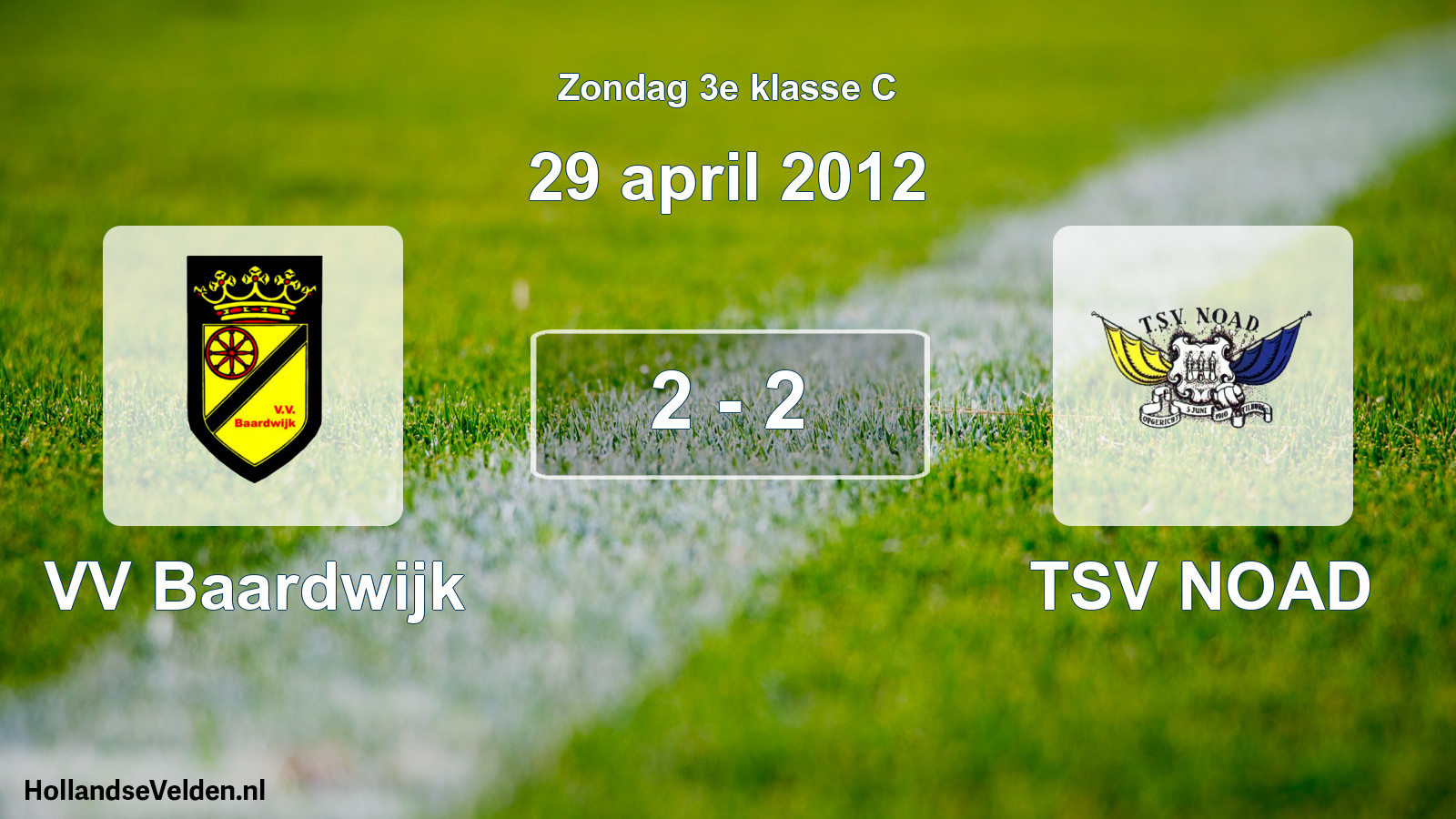 Total number of matches played: VV Baardwijk - TSV NOAD 2 - 2 (29 April 2012)