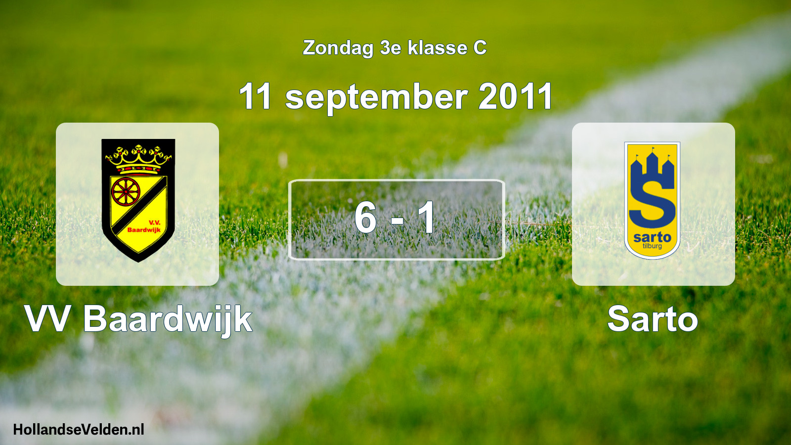 Total number of matches played: VV Baardwijk - Sarto 6 - 1 (11 September 2011)