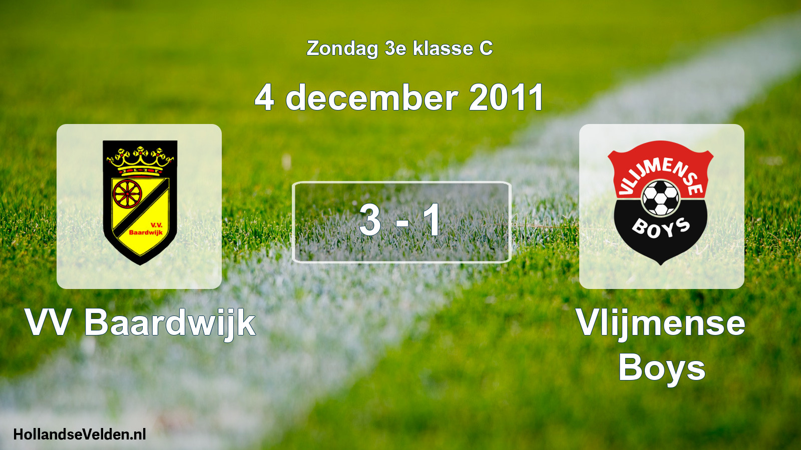 Total number of matches played: VV Baardwijk - Vlijmense Boys 3 - 1 (4 December 2011)