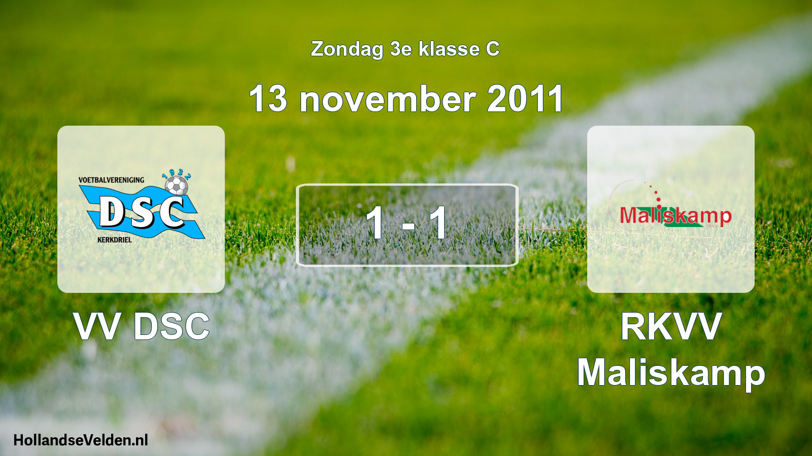 Total number of matches played: VV DSC - RKVV Maliskamp 1 - 1 (13 November 2011)