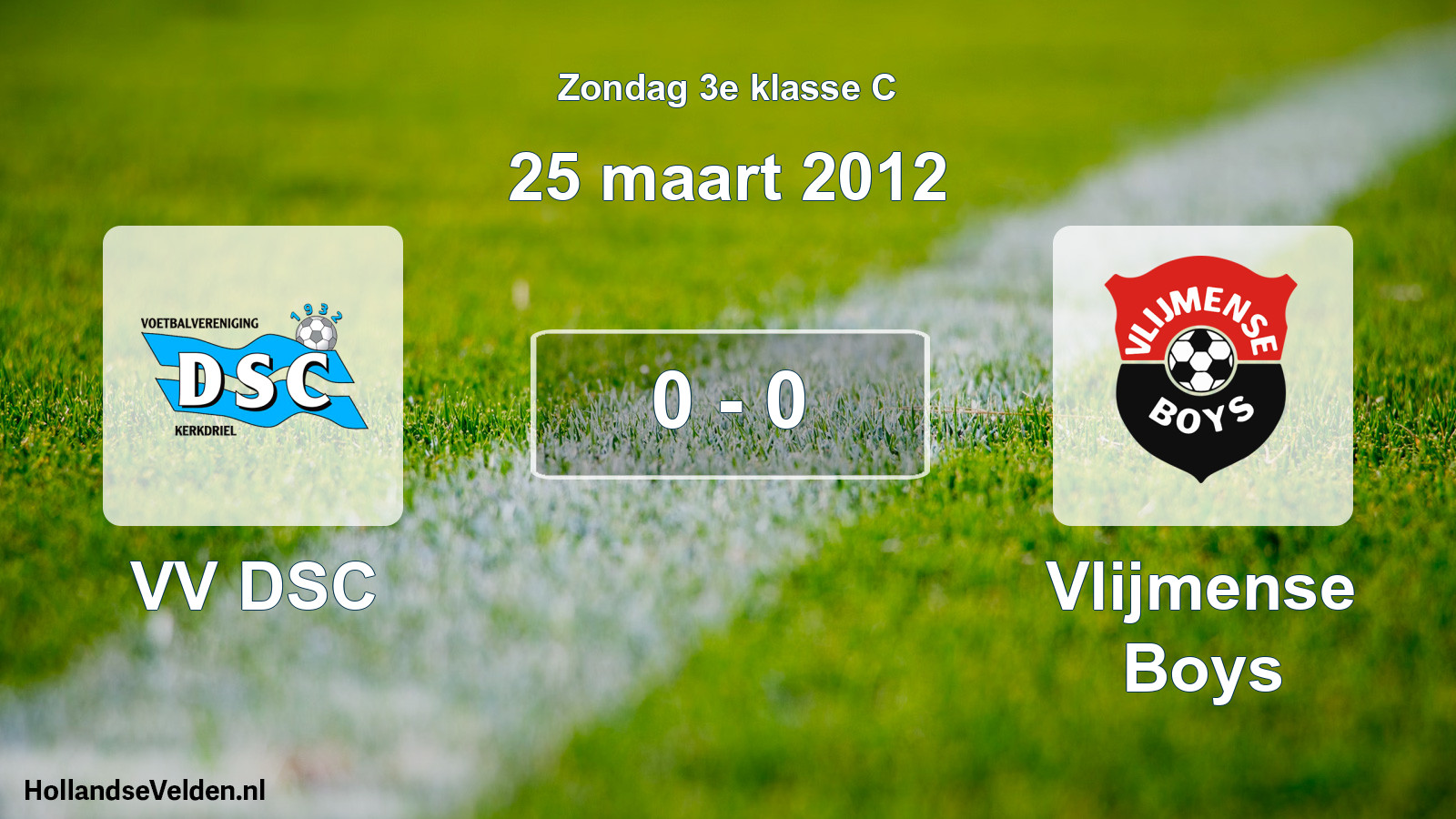Total number of matches played: VV DSC - Vlijmense Boys 0 - 0 (25 March 2012)