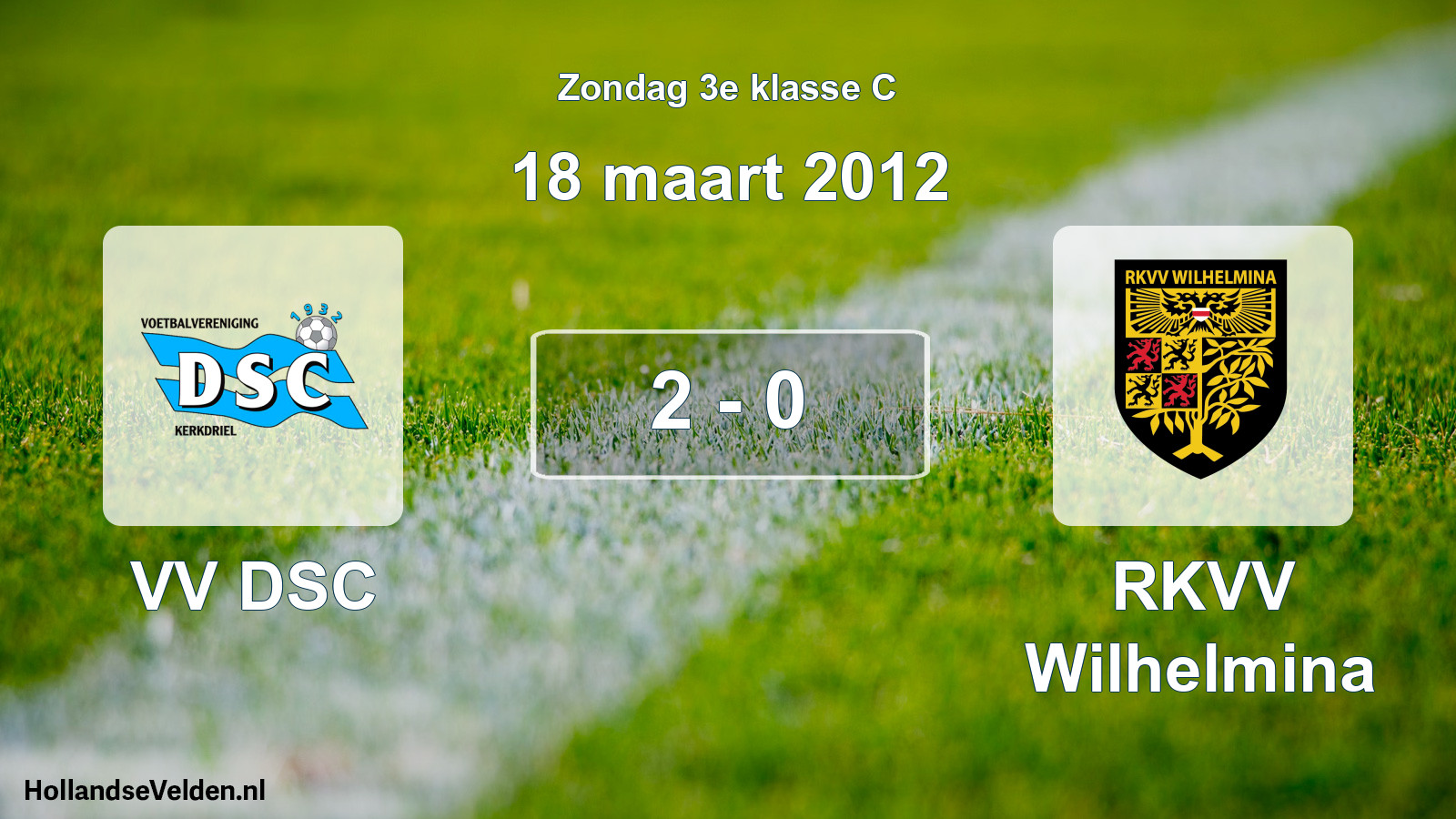Total number of matches played: VV DSC - RKVV Wilhelmina 2 - 0 (18 March 2012)