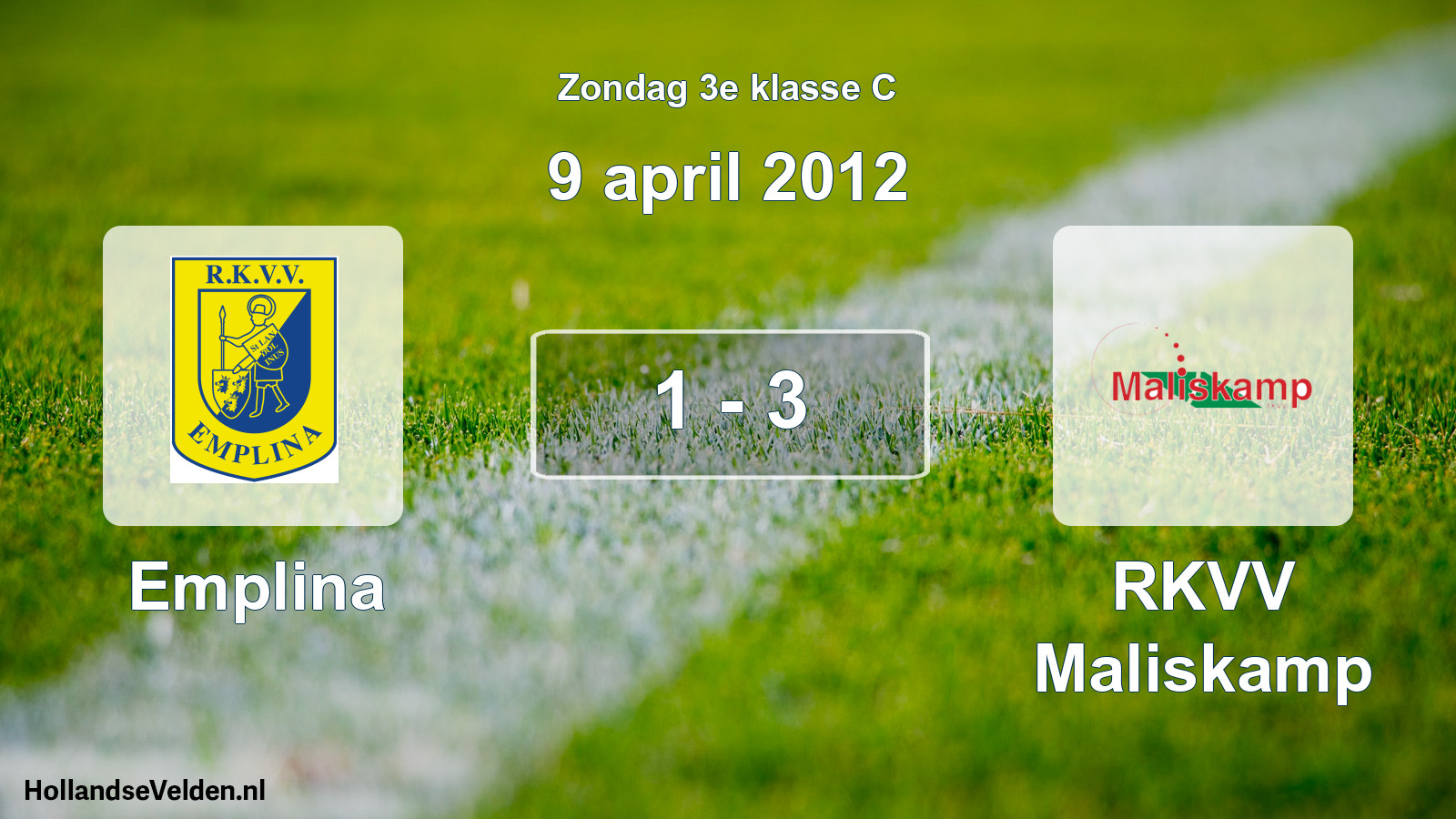 Total number of matches played: Emplina - RKVV Maliskamp 1 - 3 (9 April 2012)