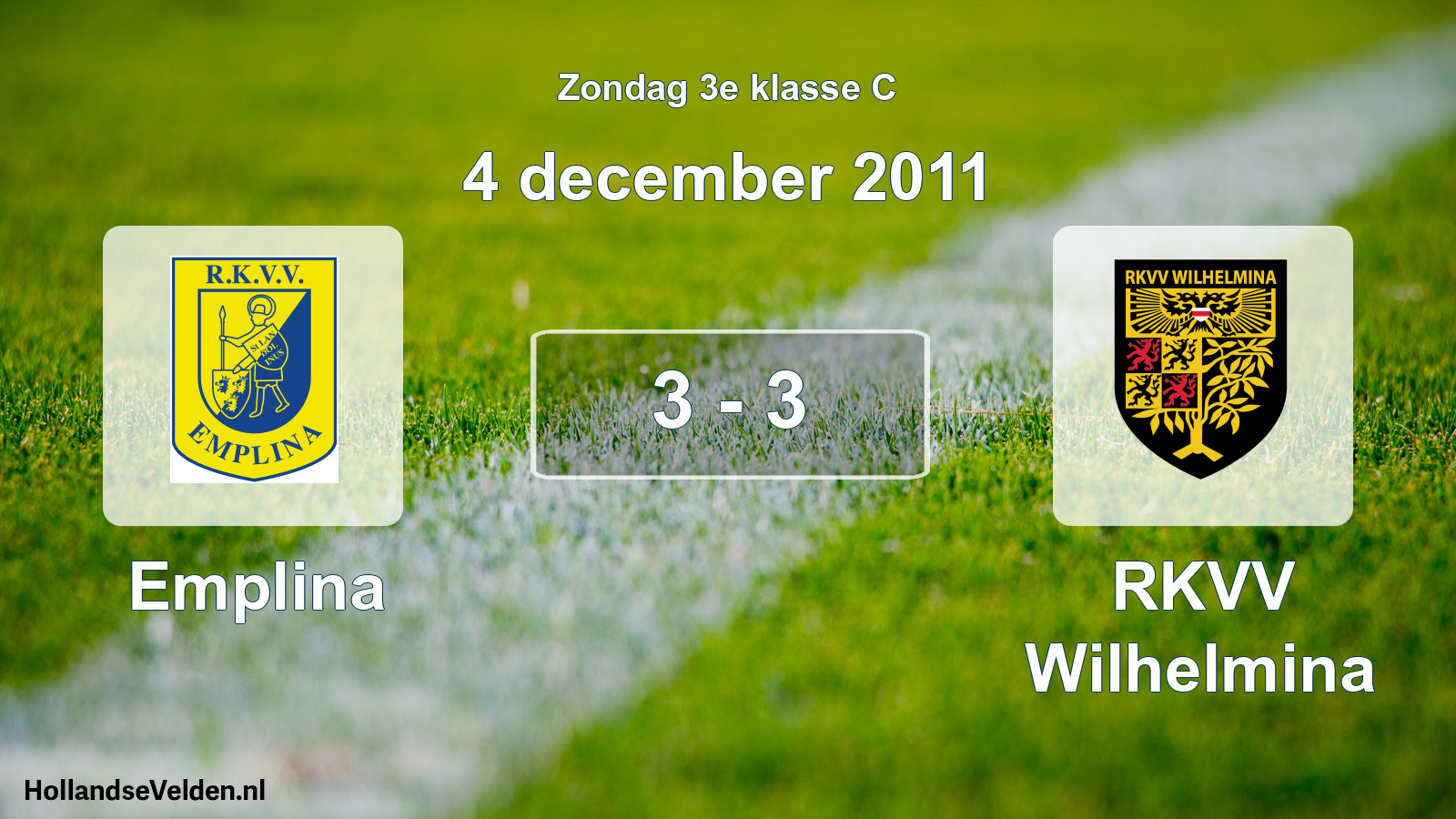 Total number of matches played: Emplina - RKVV Wilhelmina 3 - 3 (4 December 2011)