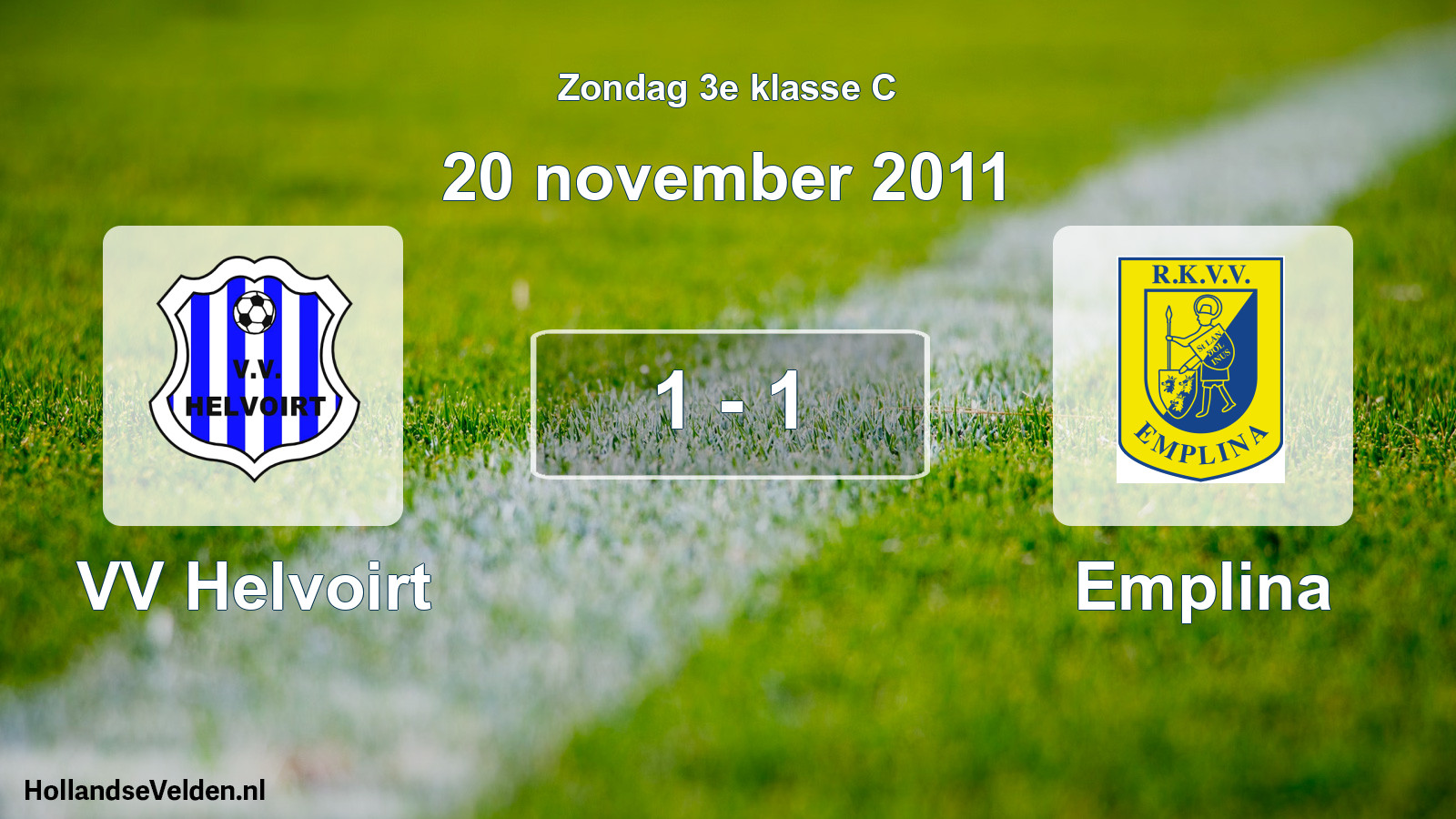 Total number of matches played: VV Helvoirt - Emplina 1 - 1 (20 November 2011)