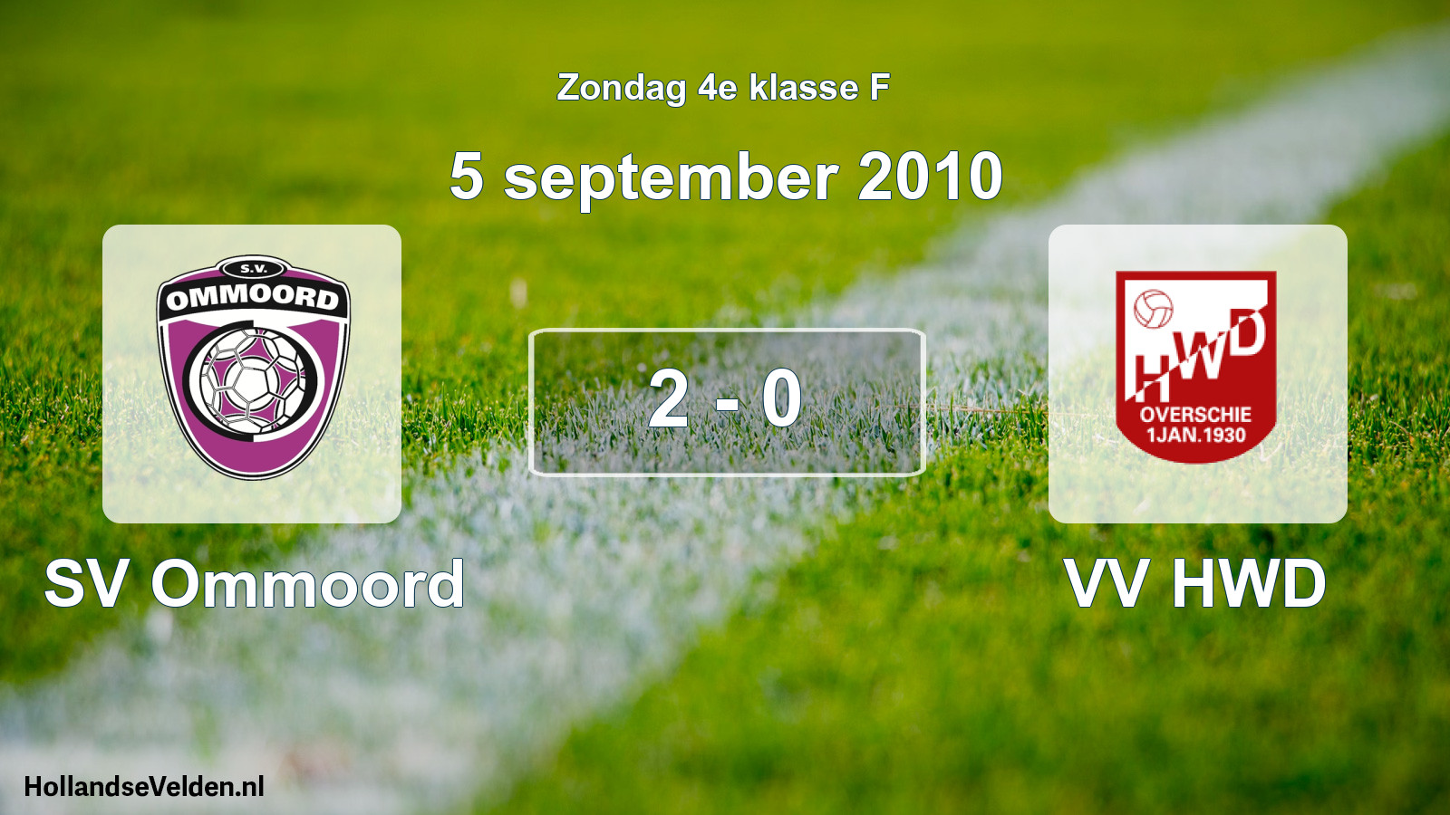 Total number of matches played: SV Ommoord - VV HWD 2 - 0 (5 September 2010)