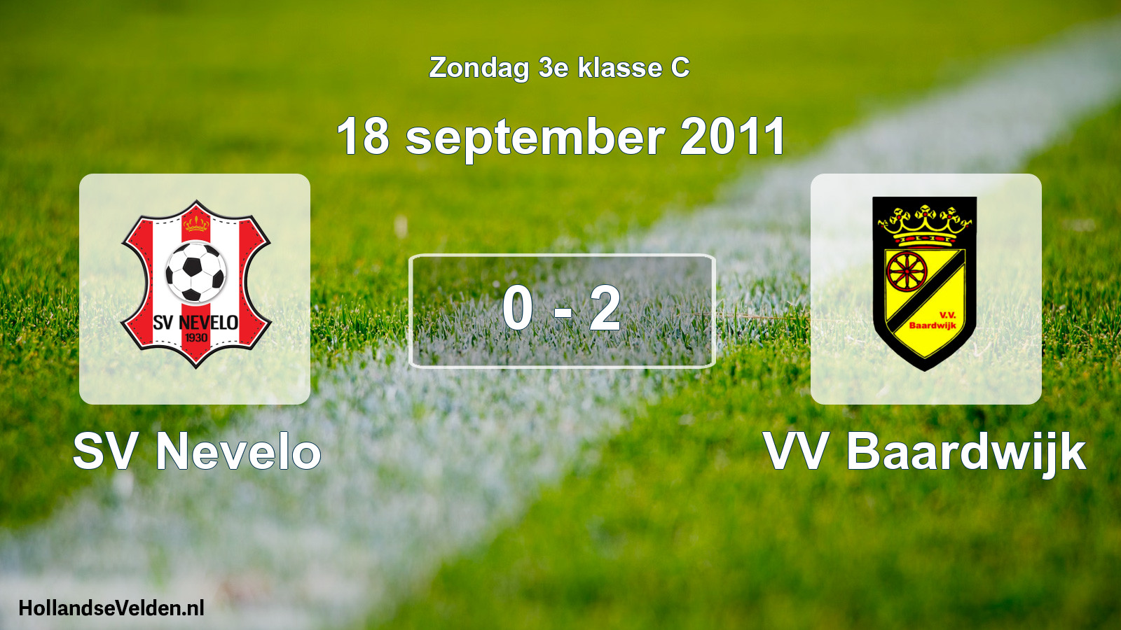 Total number of matches played: SV Nevelo - VV Baardwijk 0 - 2 (18 September 2011)