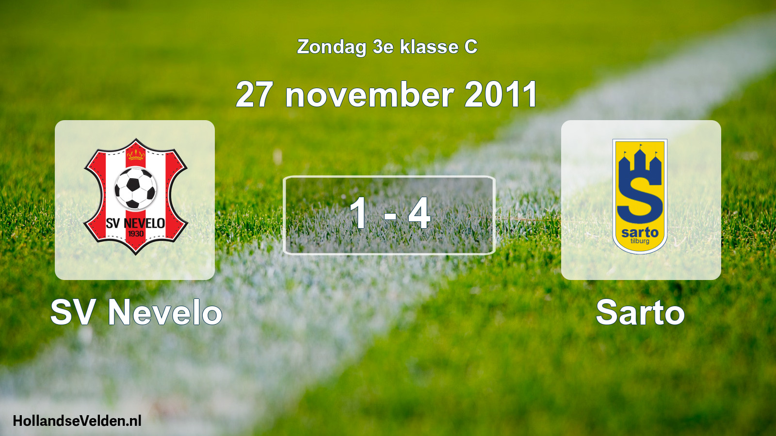 Total number of matches played: SV Nevelo - Sarto 1 - 4 (27 November 2011)