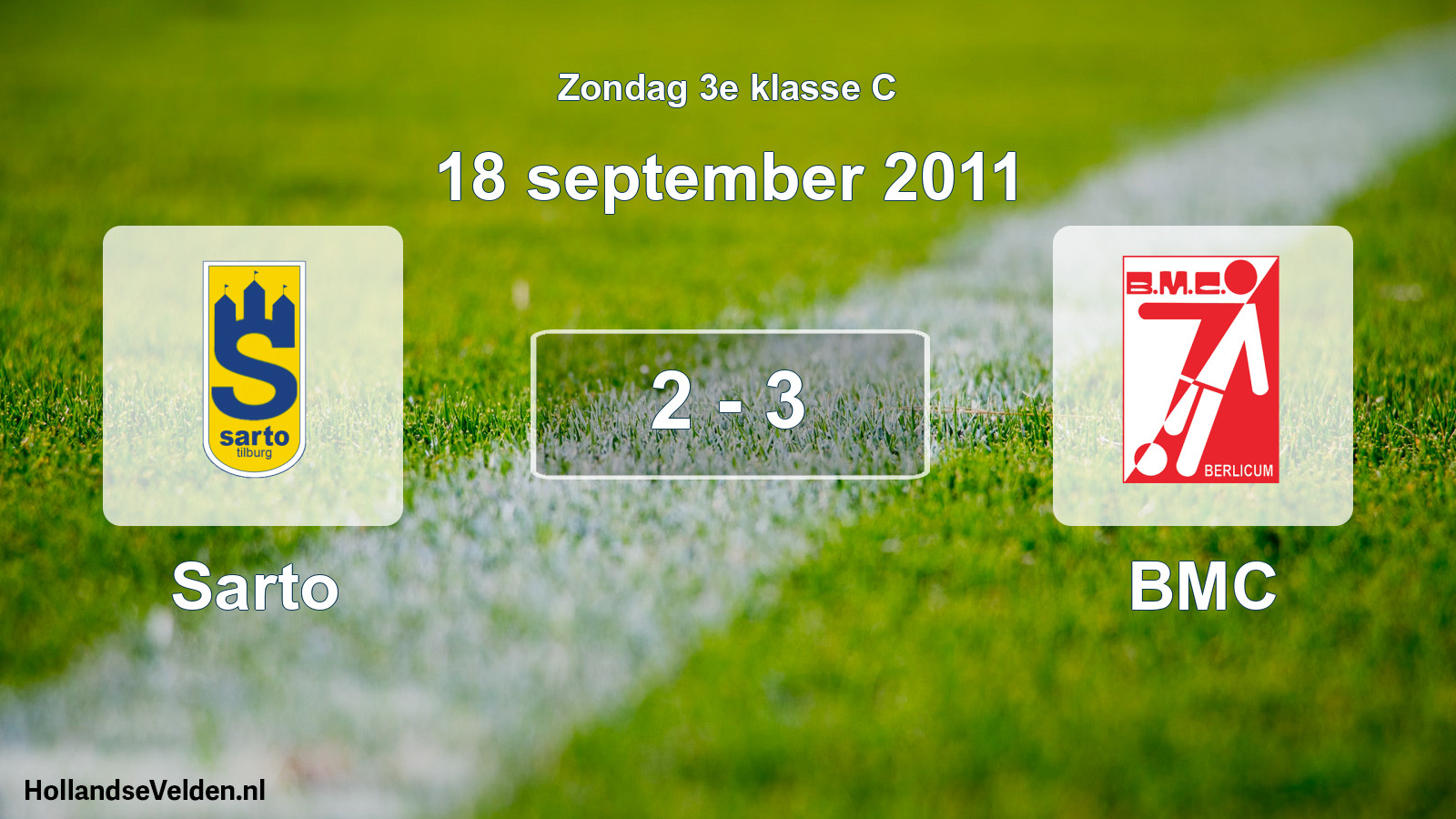 Total number of matches played: Sarto - BMC 2 - 3 (18 September 2011)