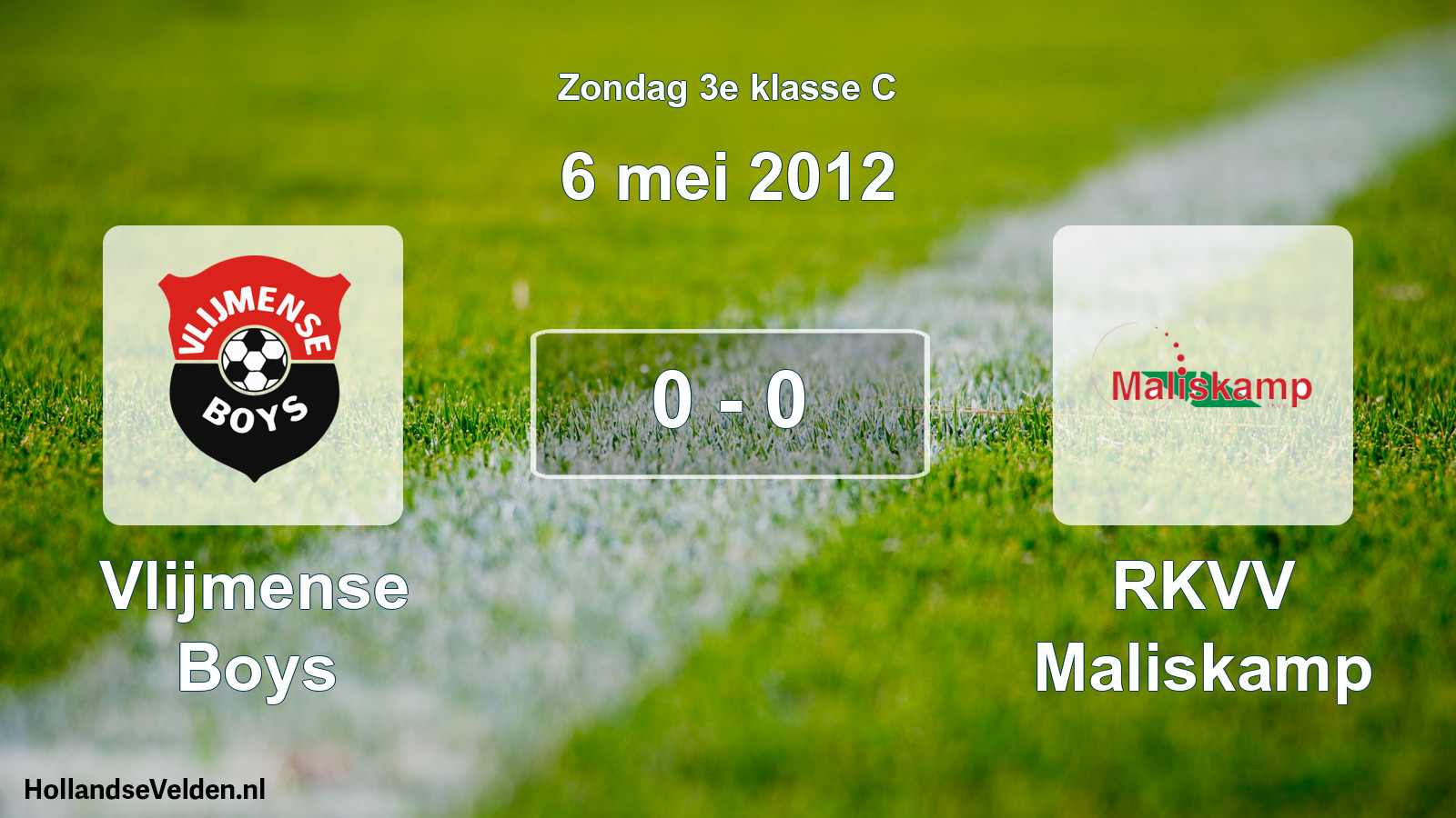 Total number of matches played: Vlijmense Boys - RKVV Maliskamp 0 - 0 (6 May 2012)