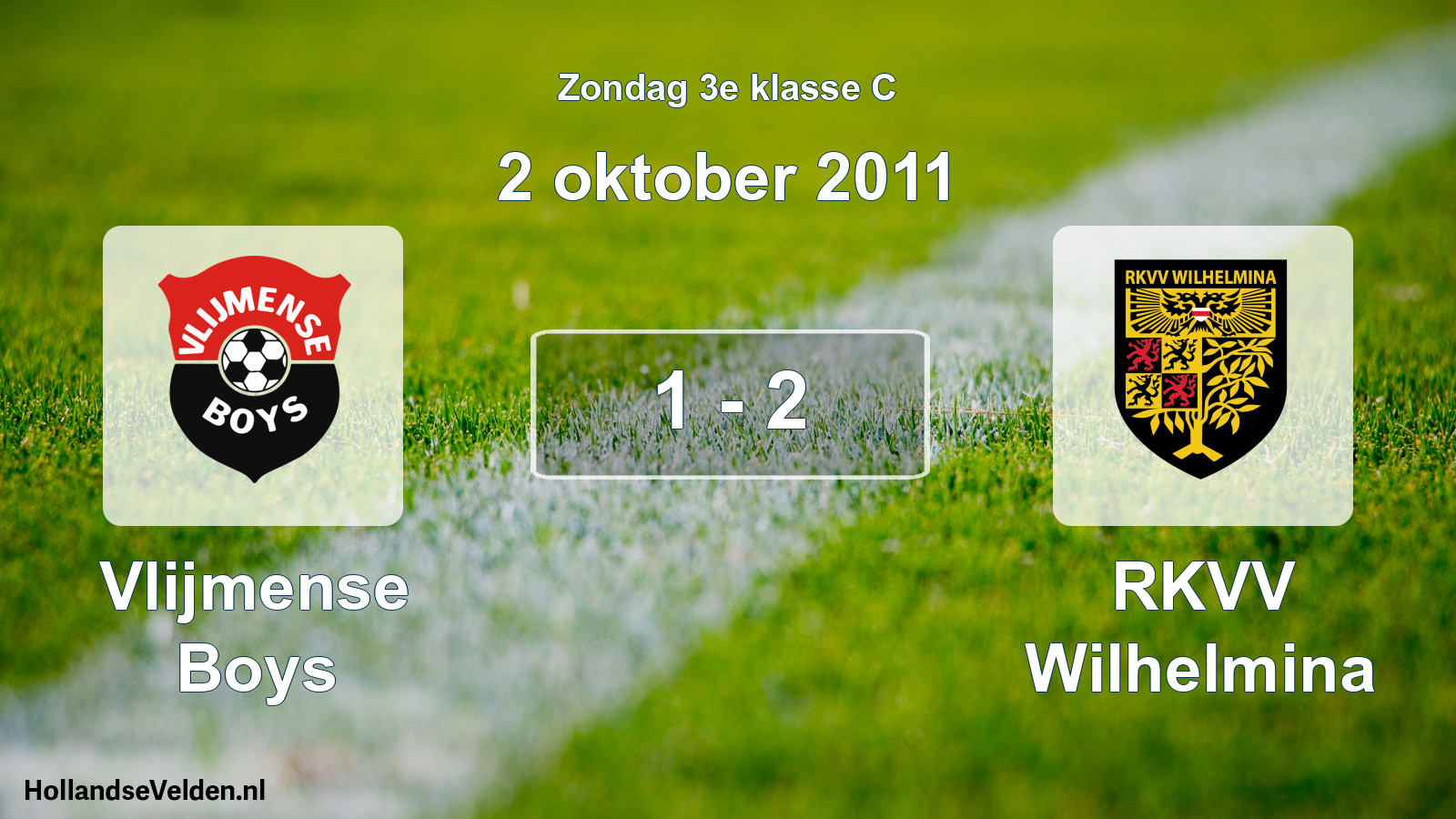 Total number of matches played: Vlijmense Boys - RKVV Wilhelmina 1 - 2 (2 October 2011)