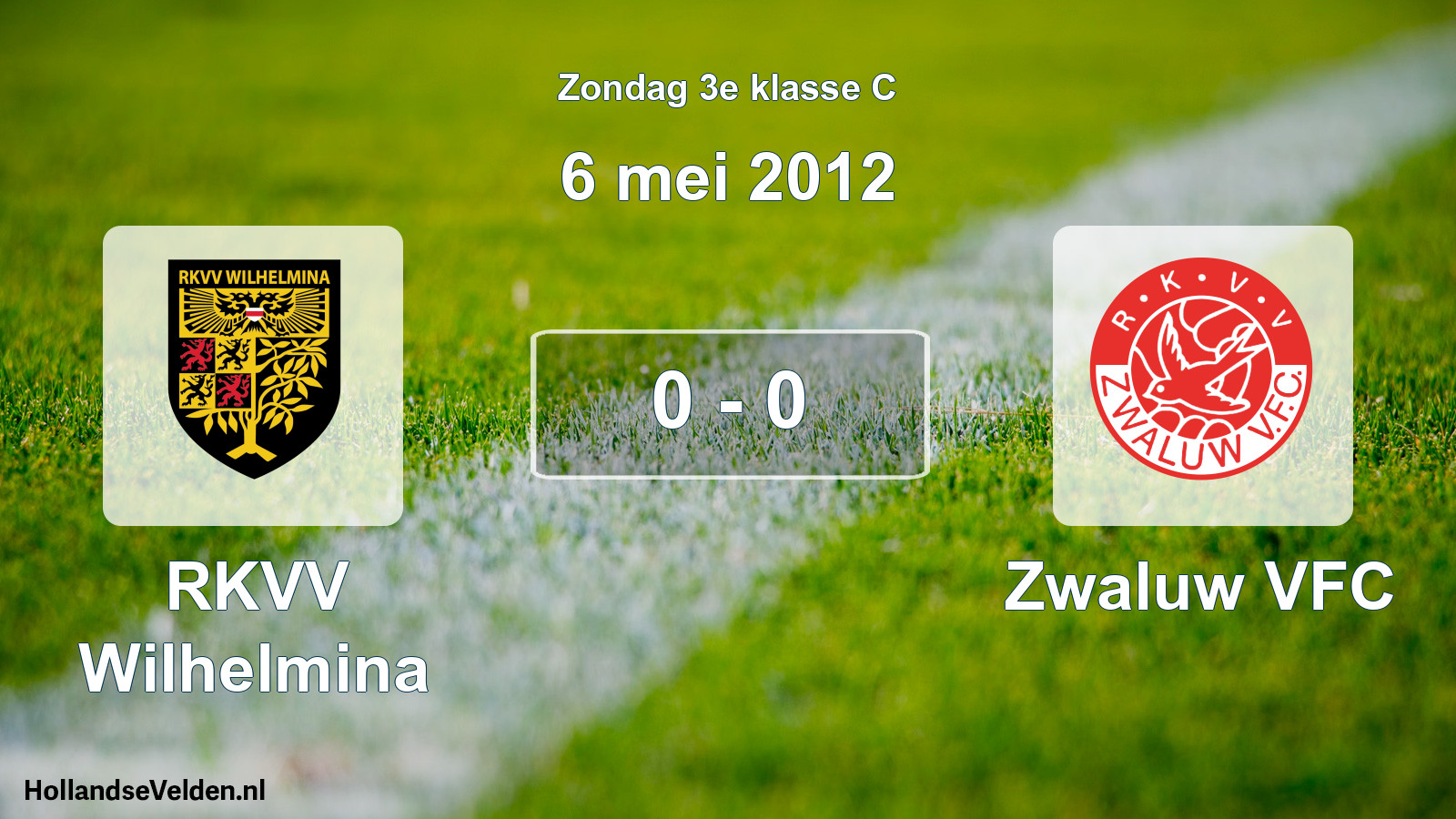 Total number of matches played: RKVV Wilhelmina - Zwaluw VFC 0 - 0 (6 May 2012)